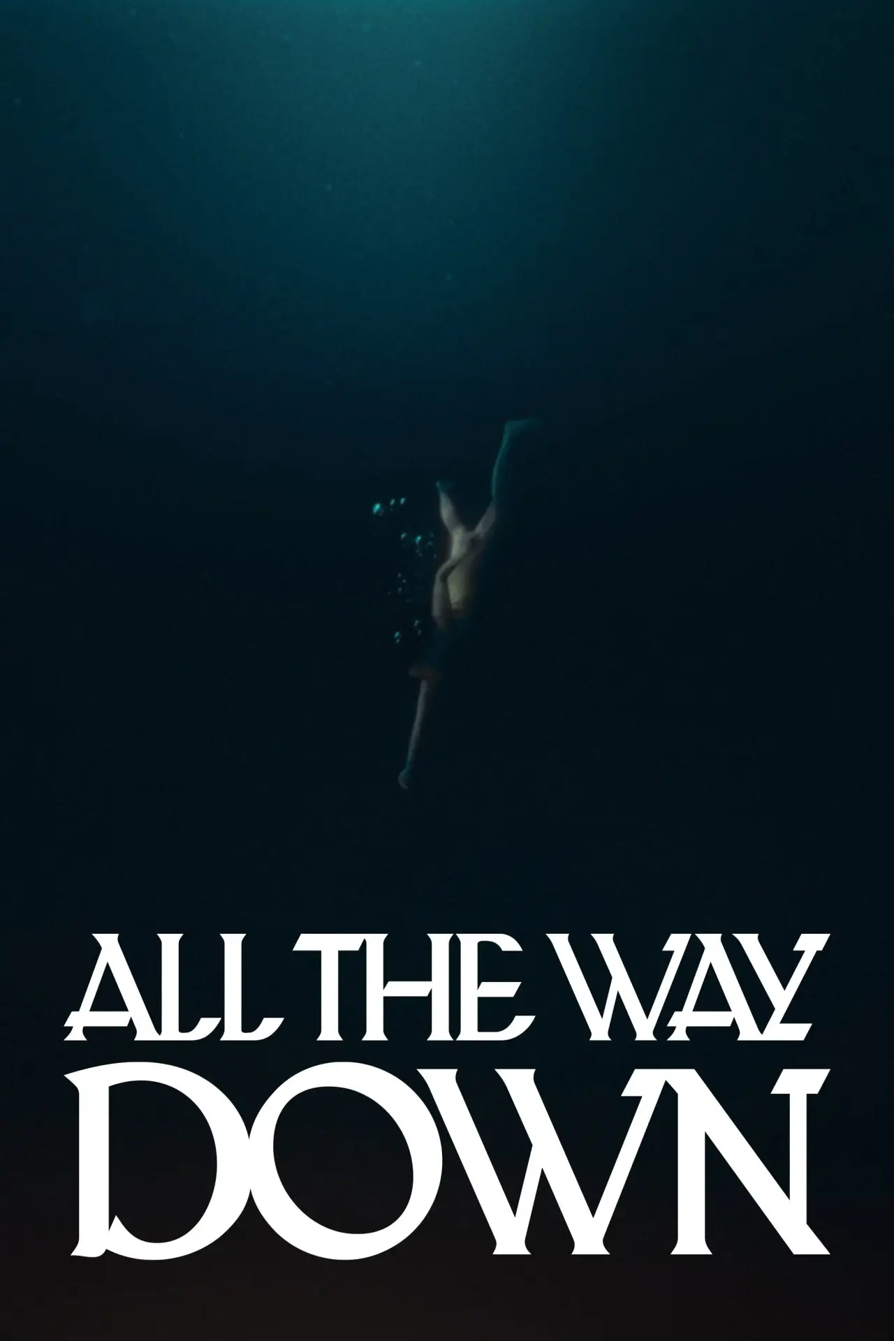 Movie poster "All the Way Down"