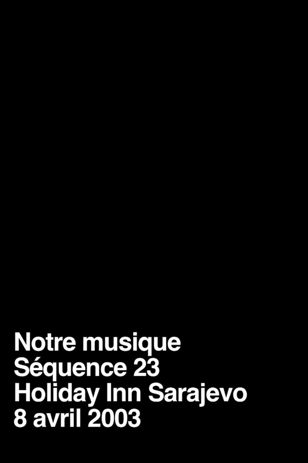 Movie poster "Notre musique / Séquence 23"