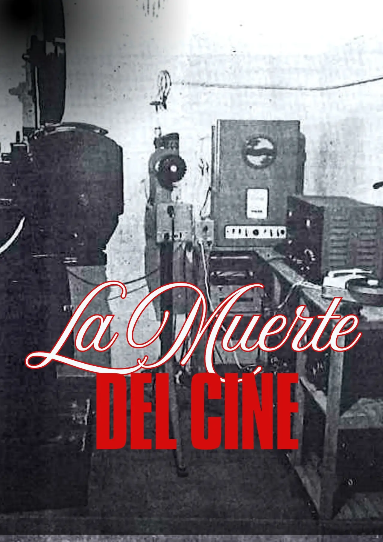 Movie poster "LA MUERTE DEL CINE"