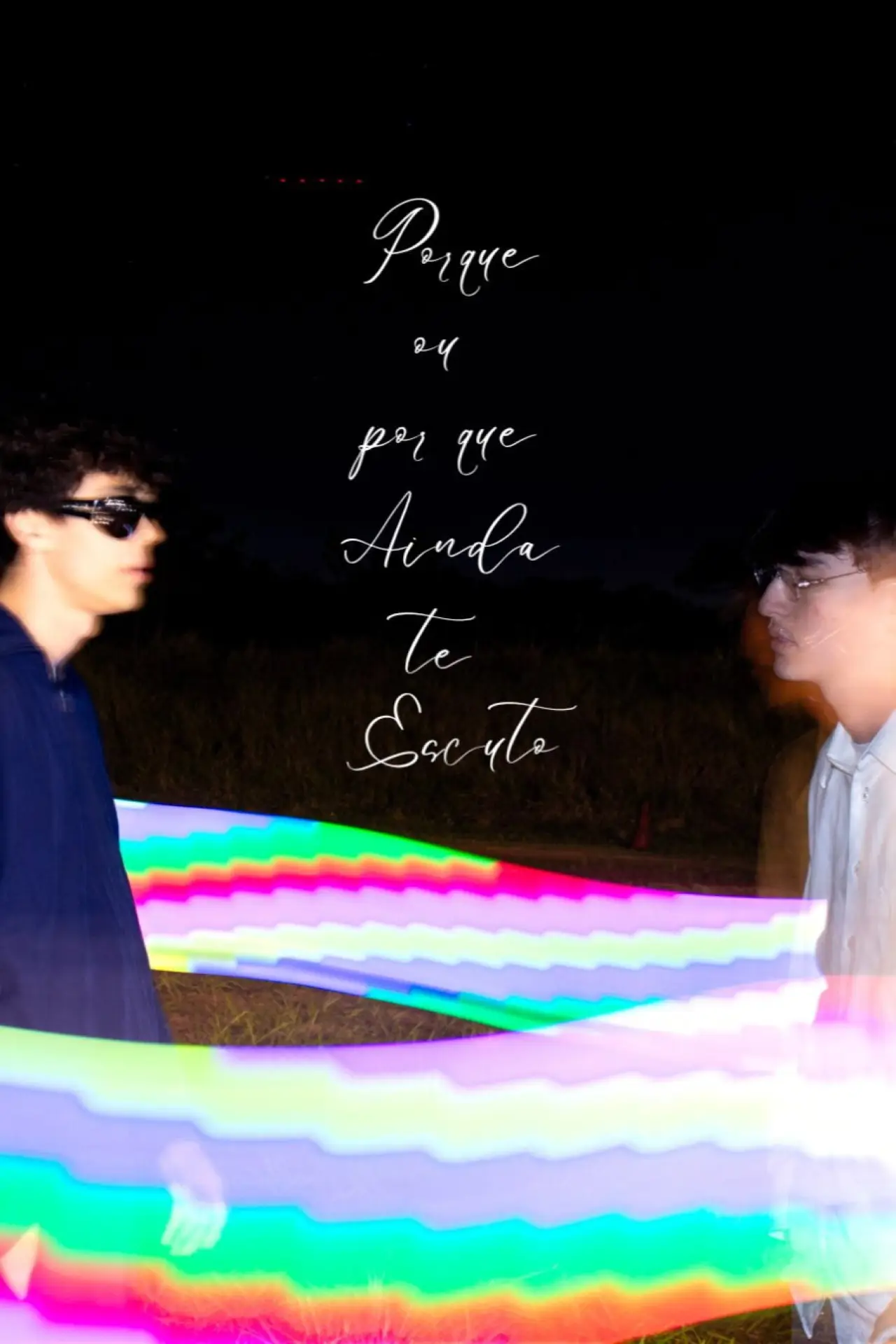 Movie poster "Porque ou Por Que Ainda Te Escuto"