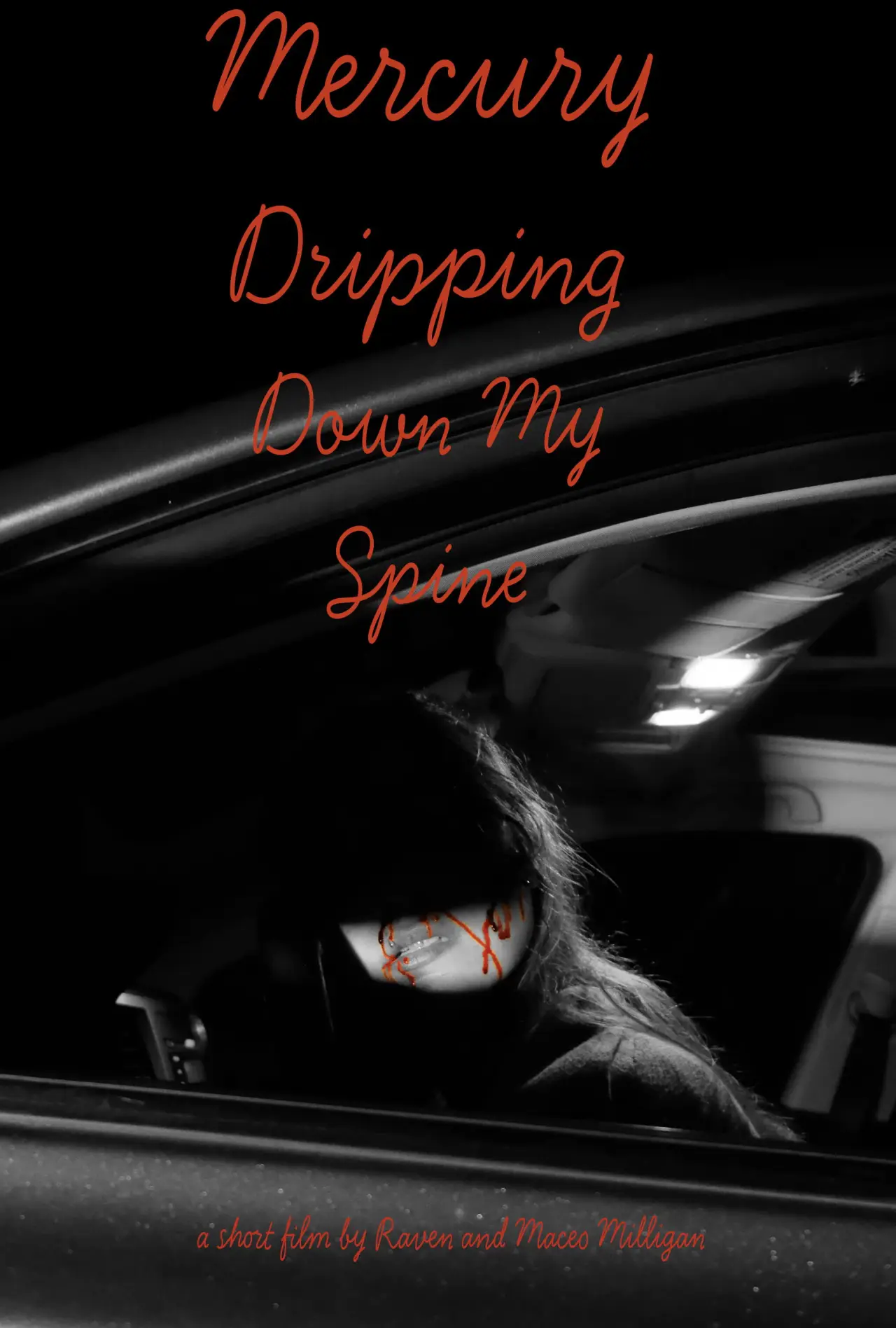 Movie poster "Mercury Dripping Down My Spine"