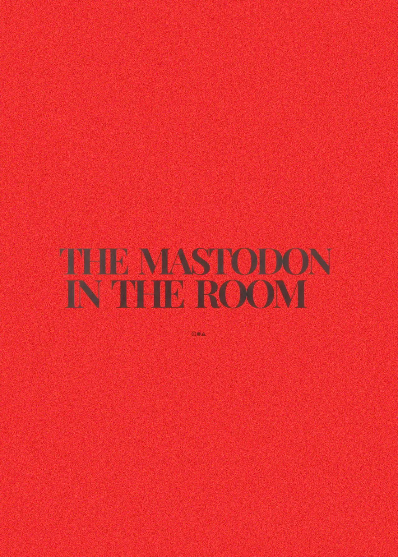 Movie poster "The Mastodon in the Room"