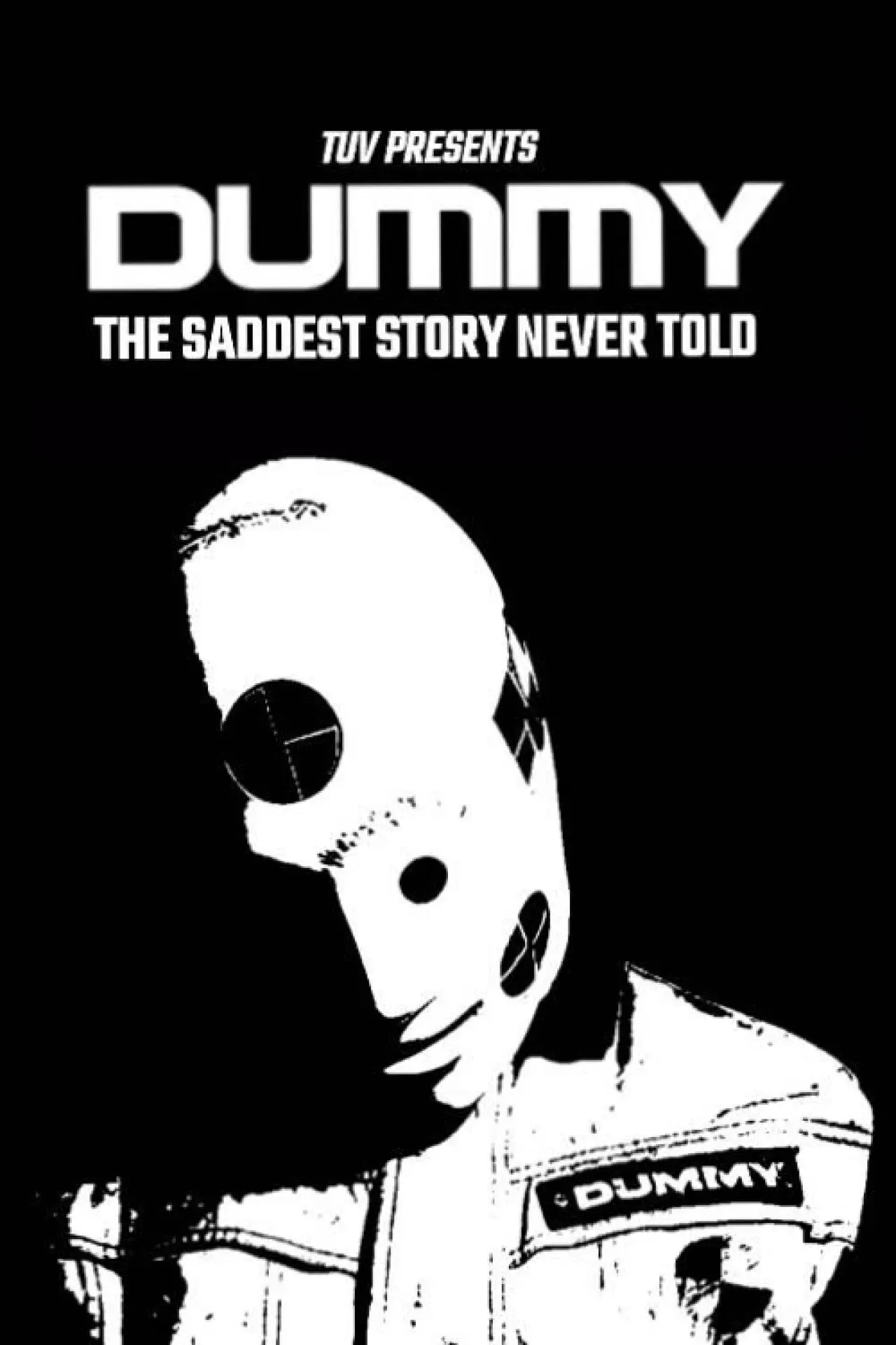 Movie poster "DUMMY: the saddest story never told"