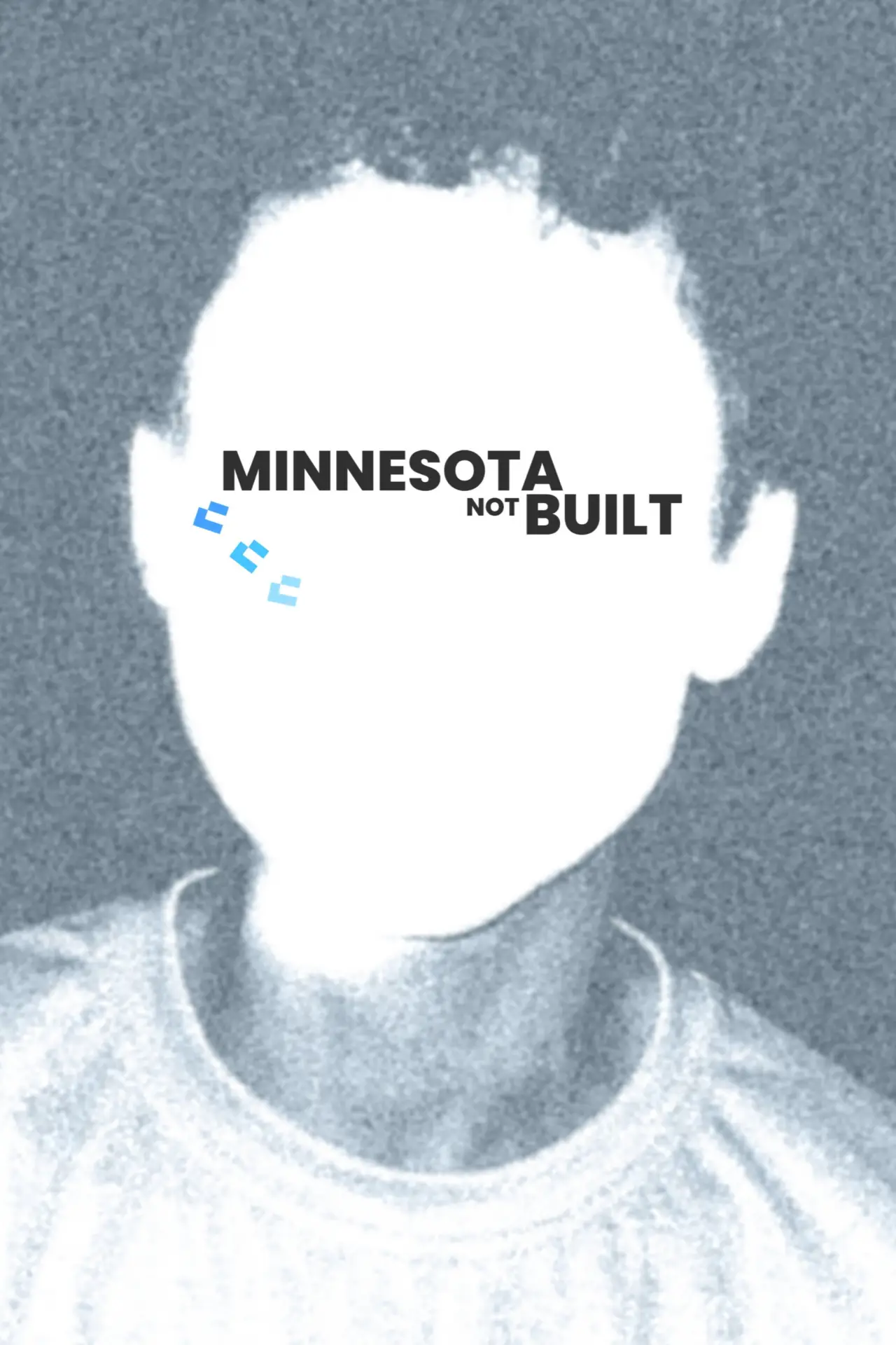 Movie poster "Minnesota Not Built"