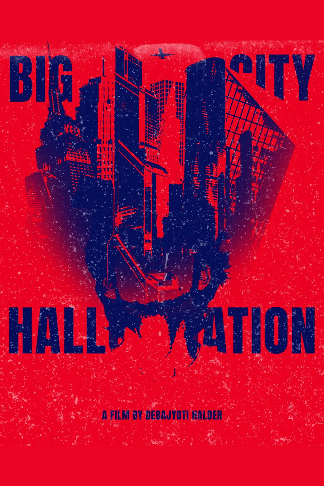 Movie poster "BIG CITY HALLUCINATION"