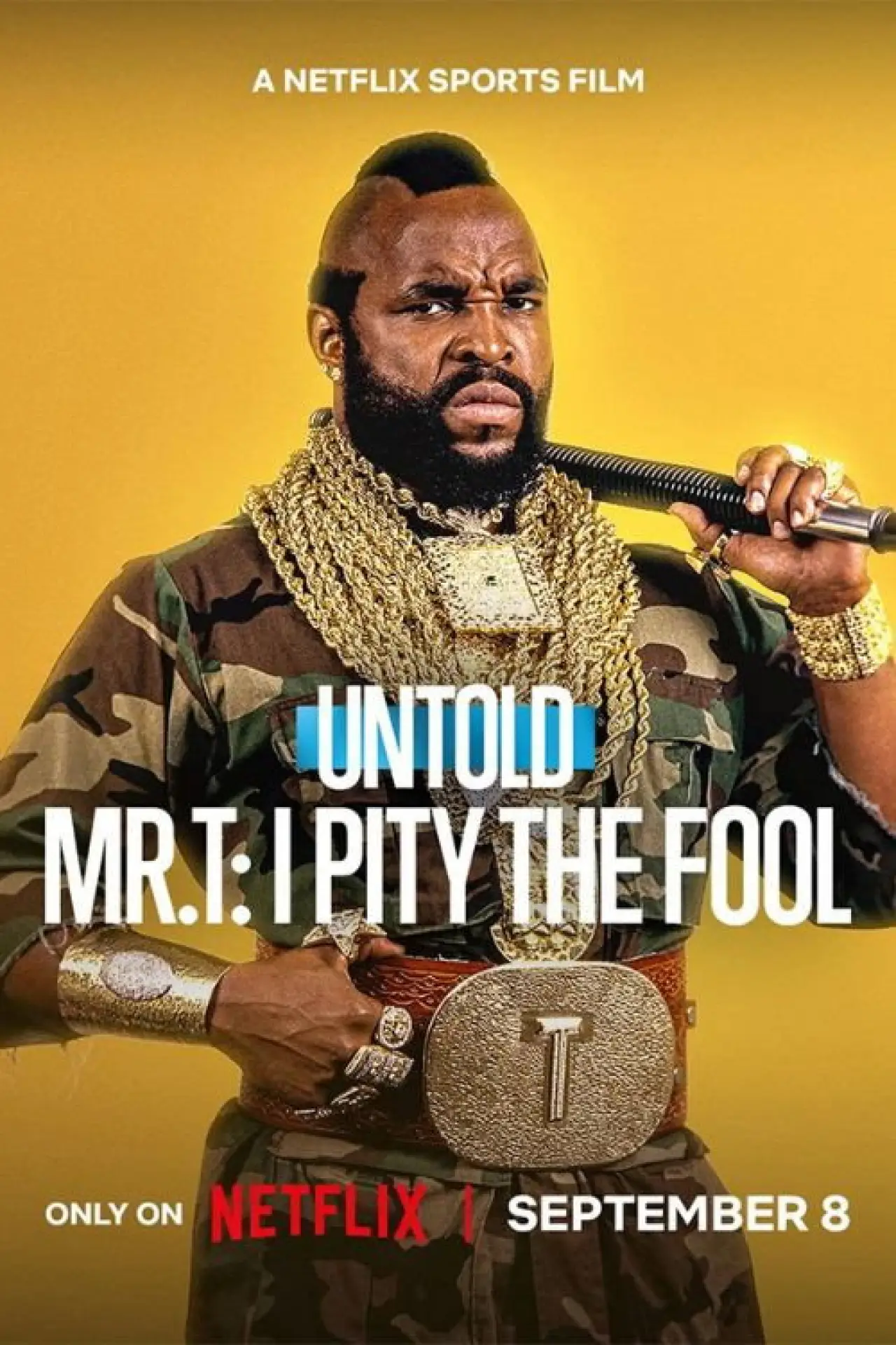 Movie poster "Untold Mr. T: I Pity the Fool"