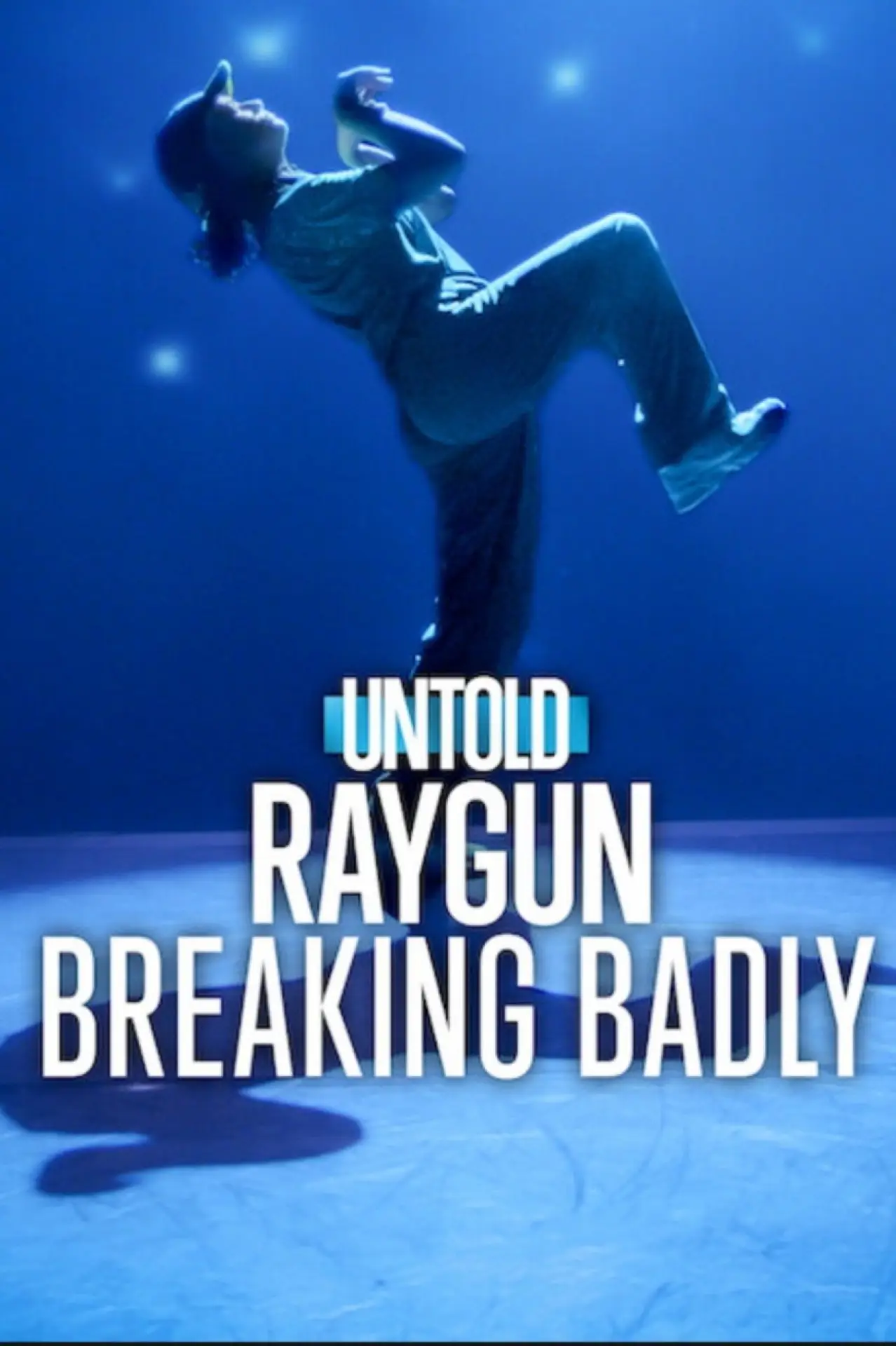Movie poster "Untold Raygun: Breaking Badly"