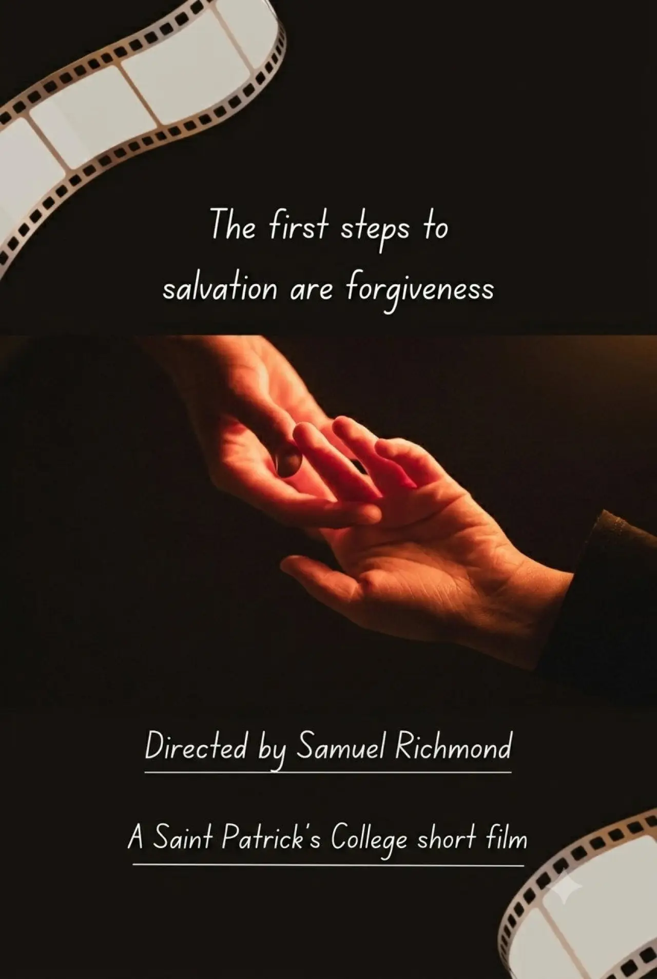 Movie poster "The First Steps to Salvation is Forgiveness"