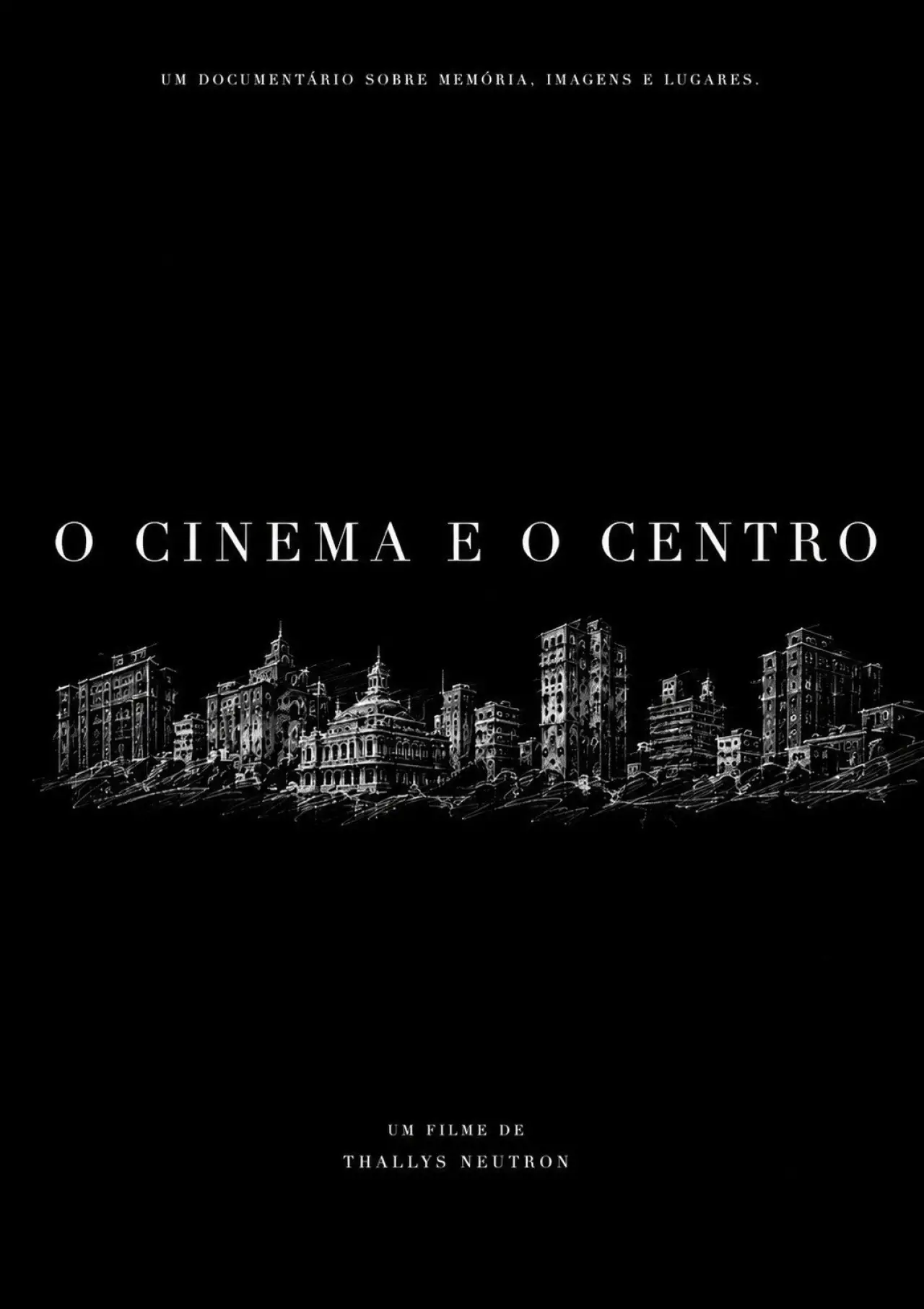 Movie poster "O Cinema e o Centro"