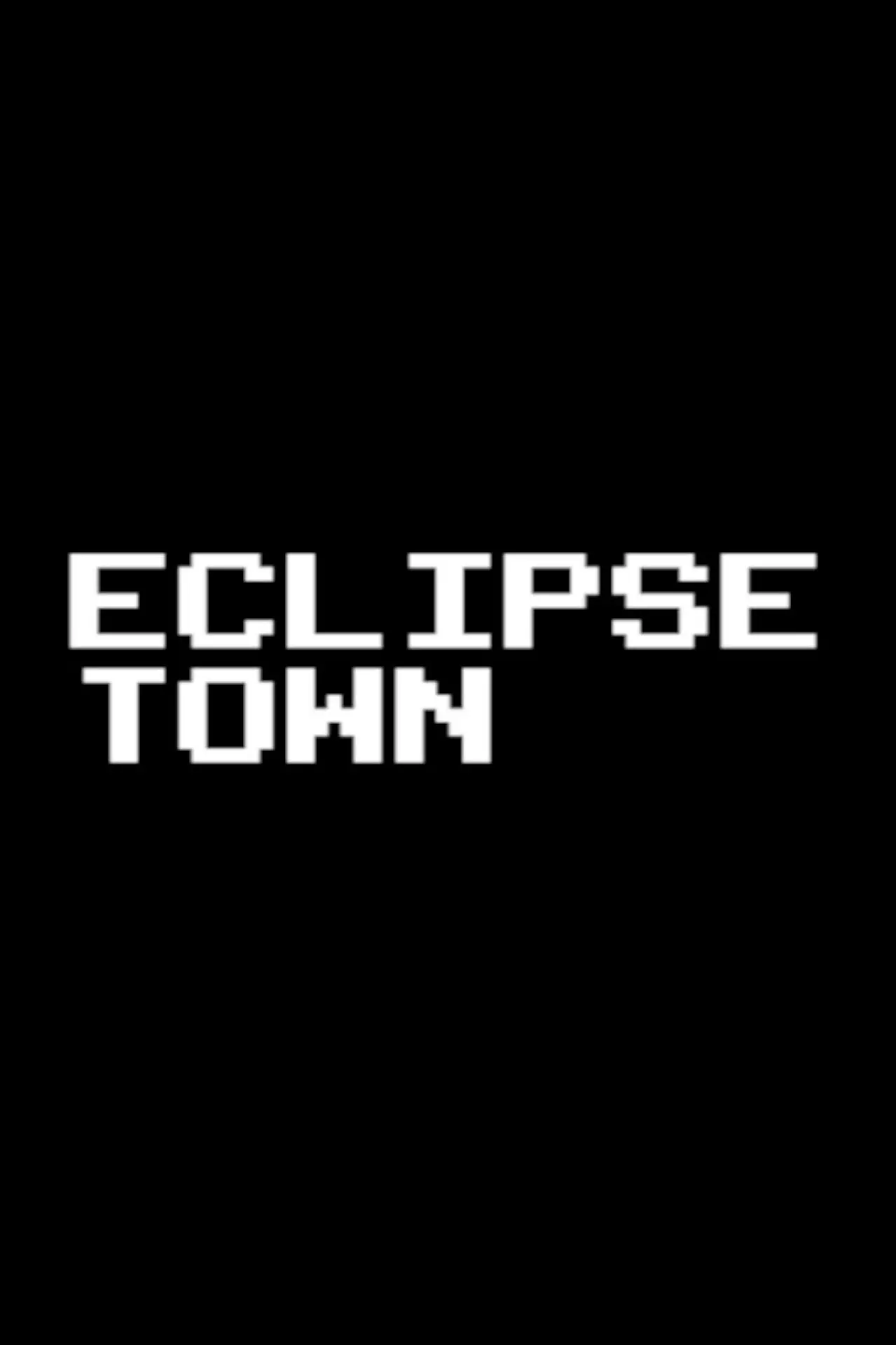 Movie poster "Eclipse Town"
