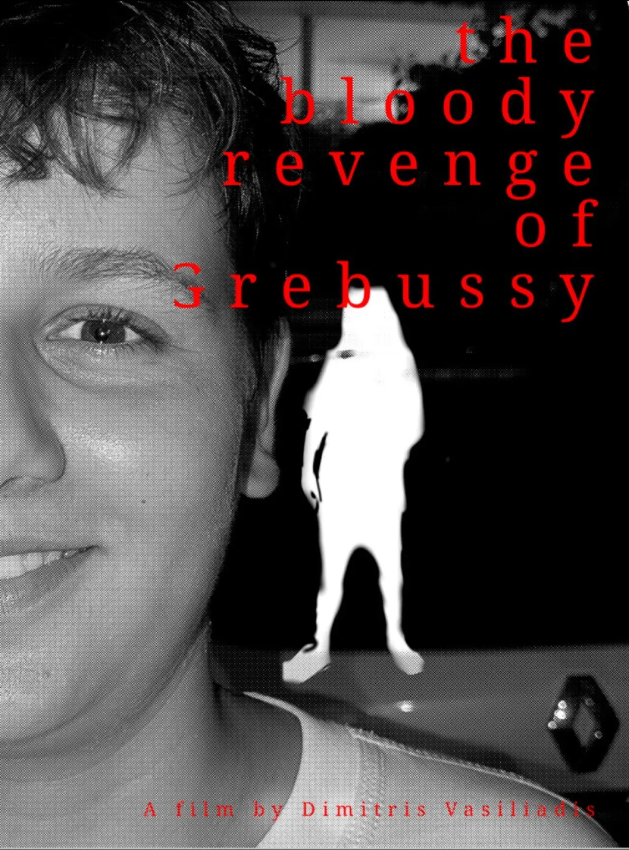 Movie poster "The bloody revenge of Grebussy"