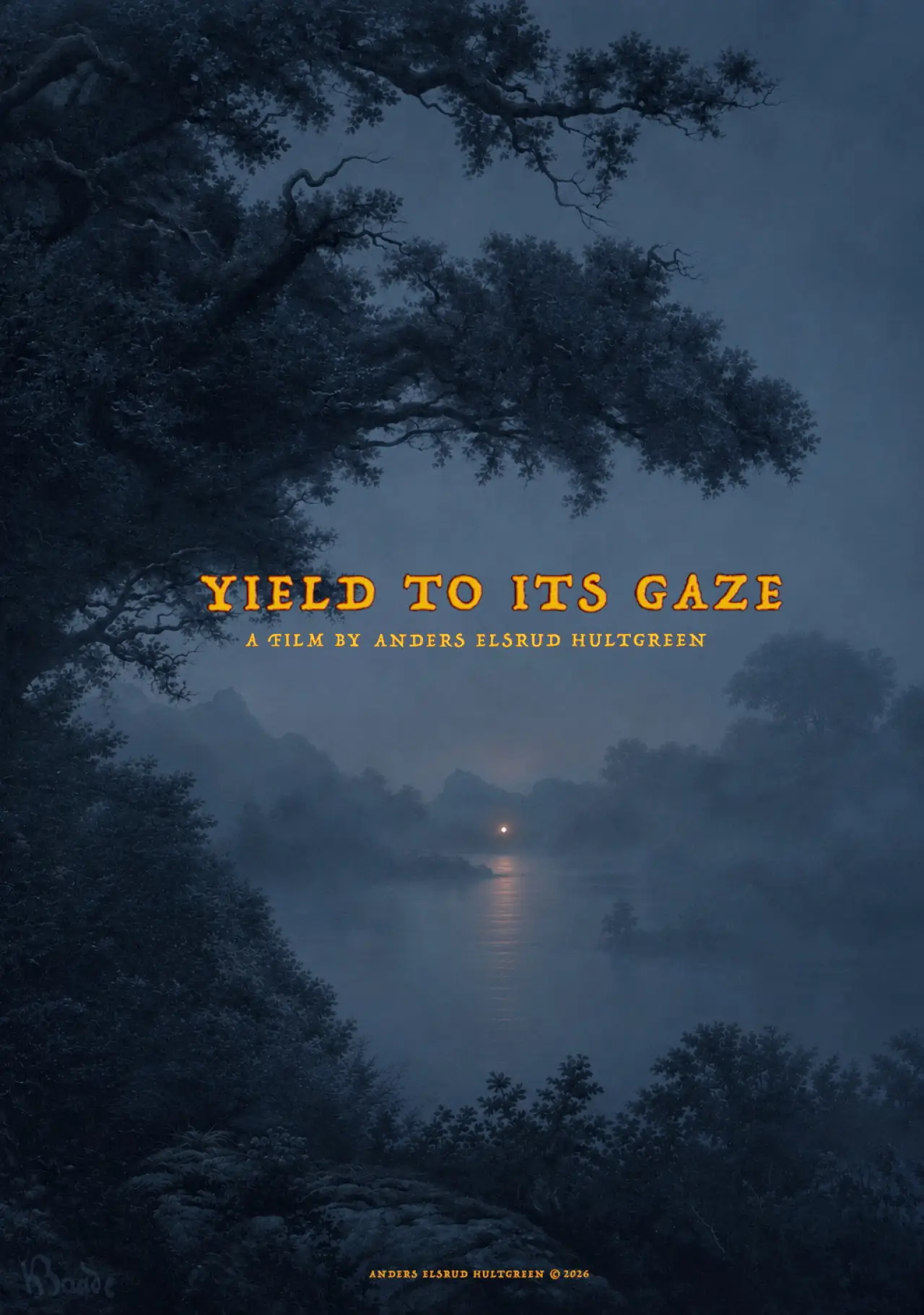 Movie poster "Yield to its Gaze"