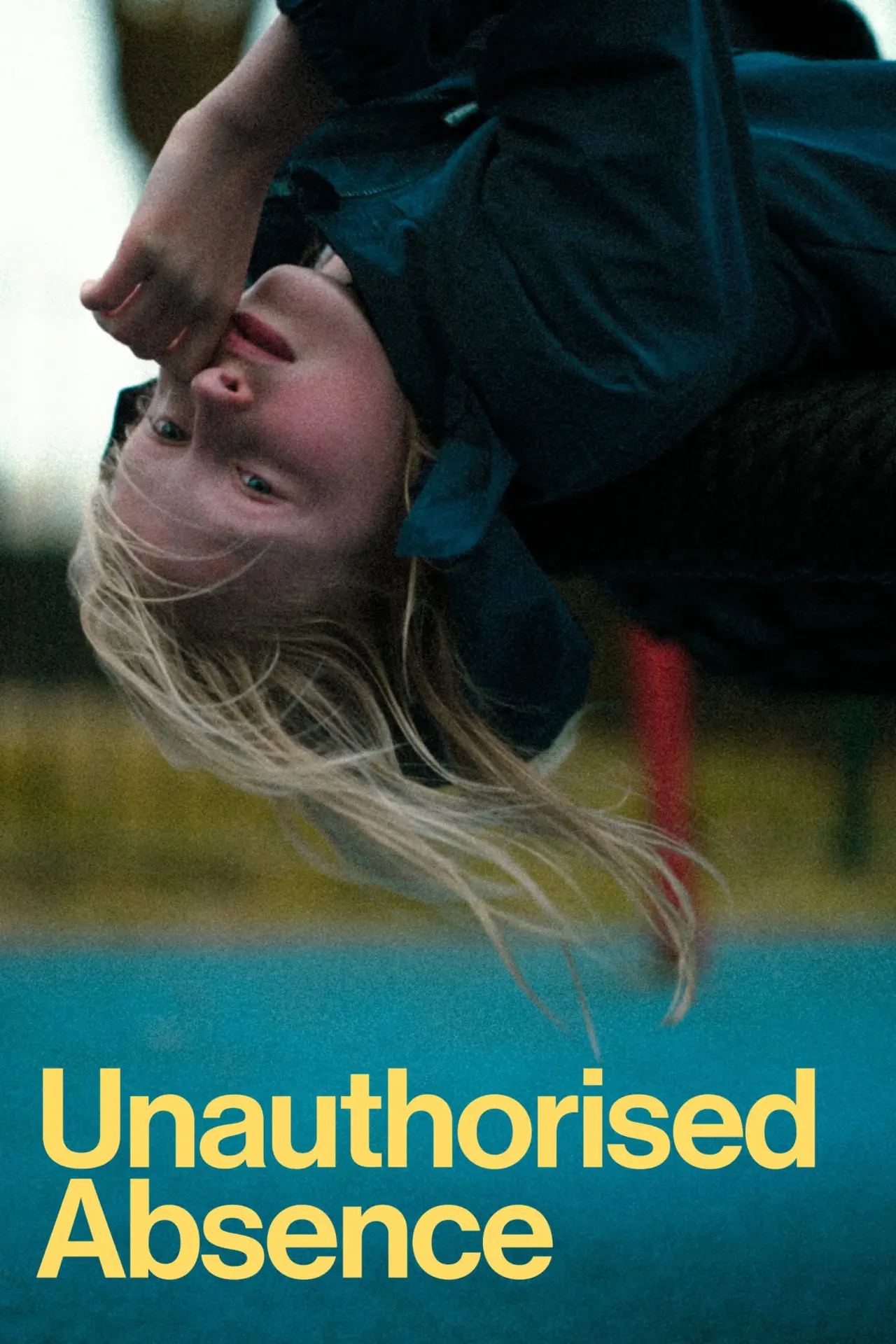 Movie poster "Unauthorised Absence"