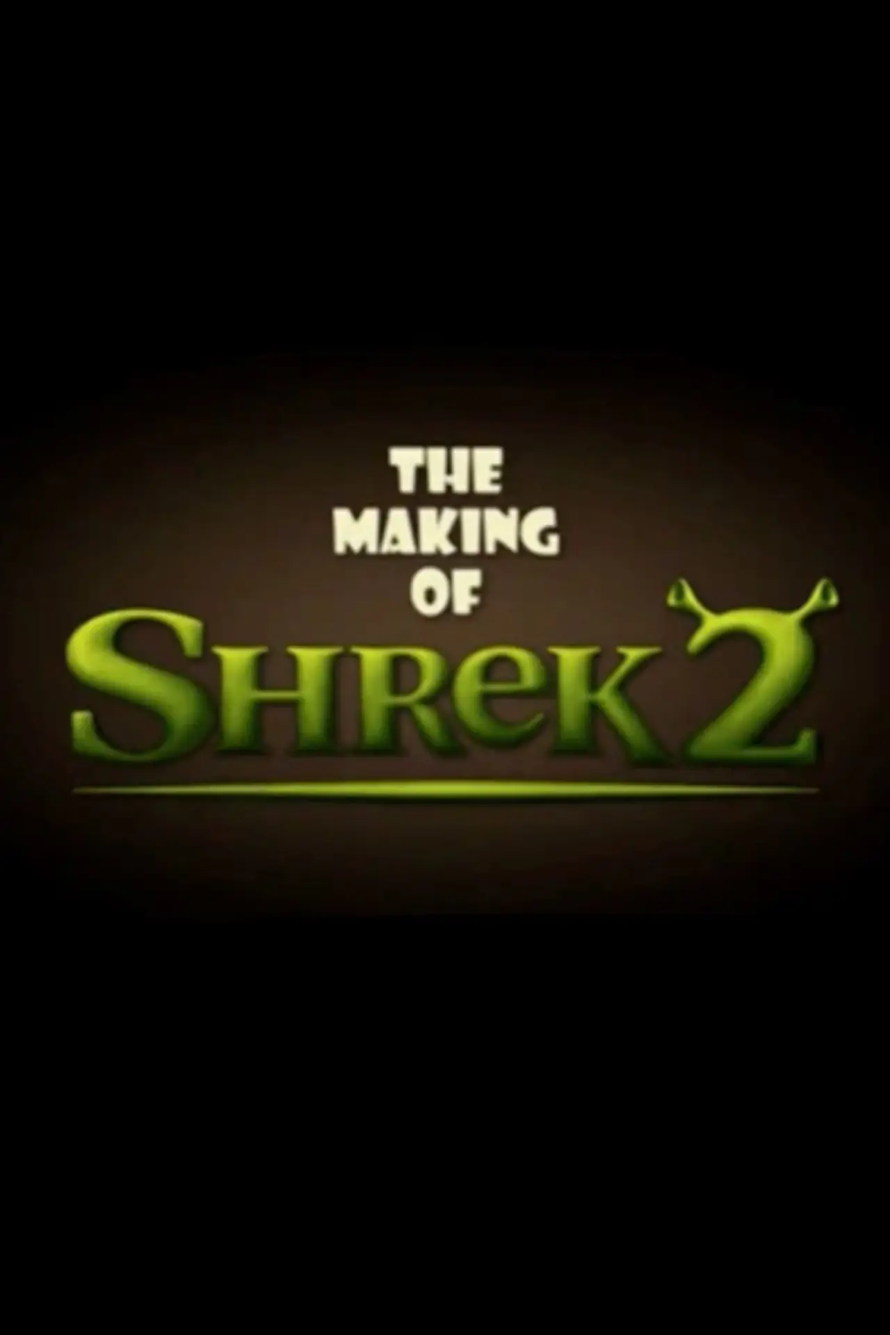 Movie poster "The Making of Shrek 2"
