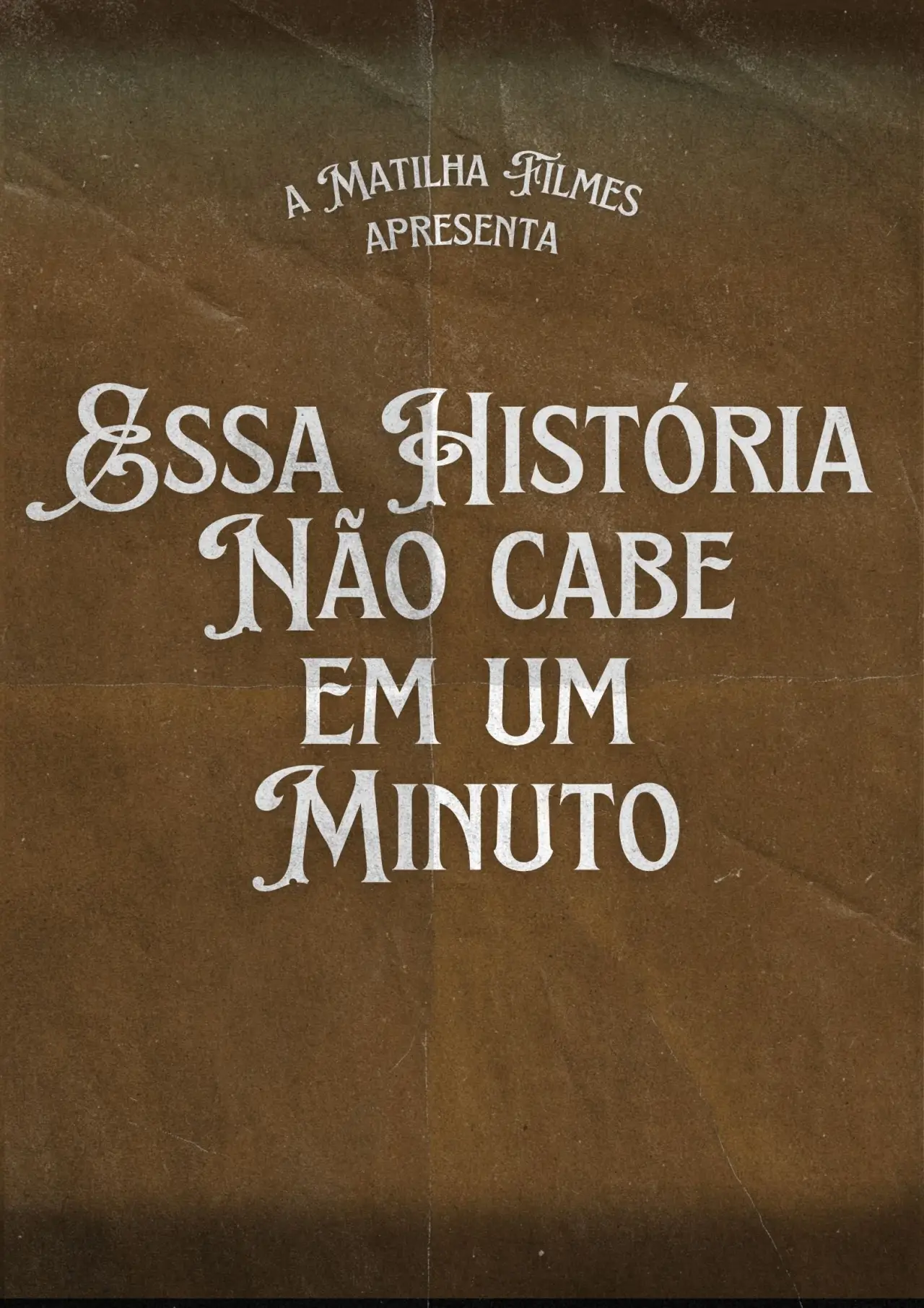 Movie poster "Essa História Não Cabe Em Um Minuto"