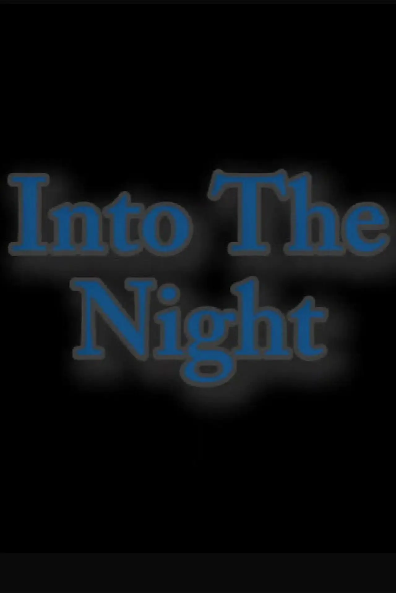 Movie poster "Into the night"