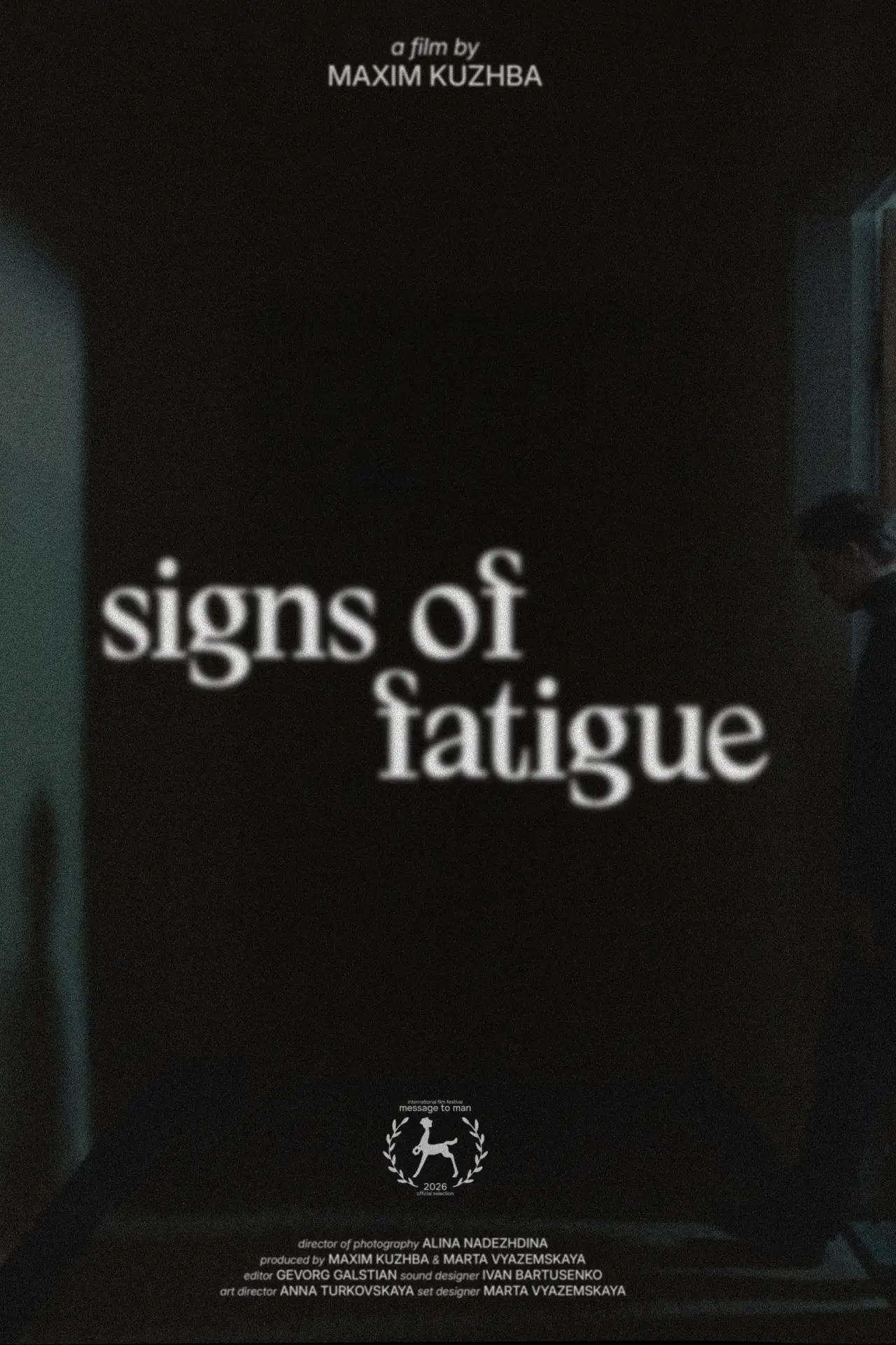 Movie poster "Signs Of Fatigue"