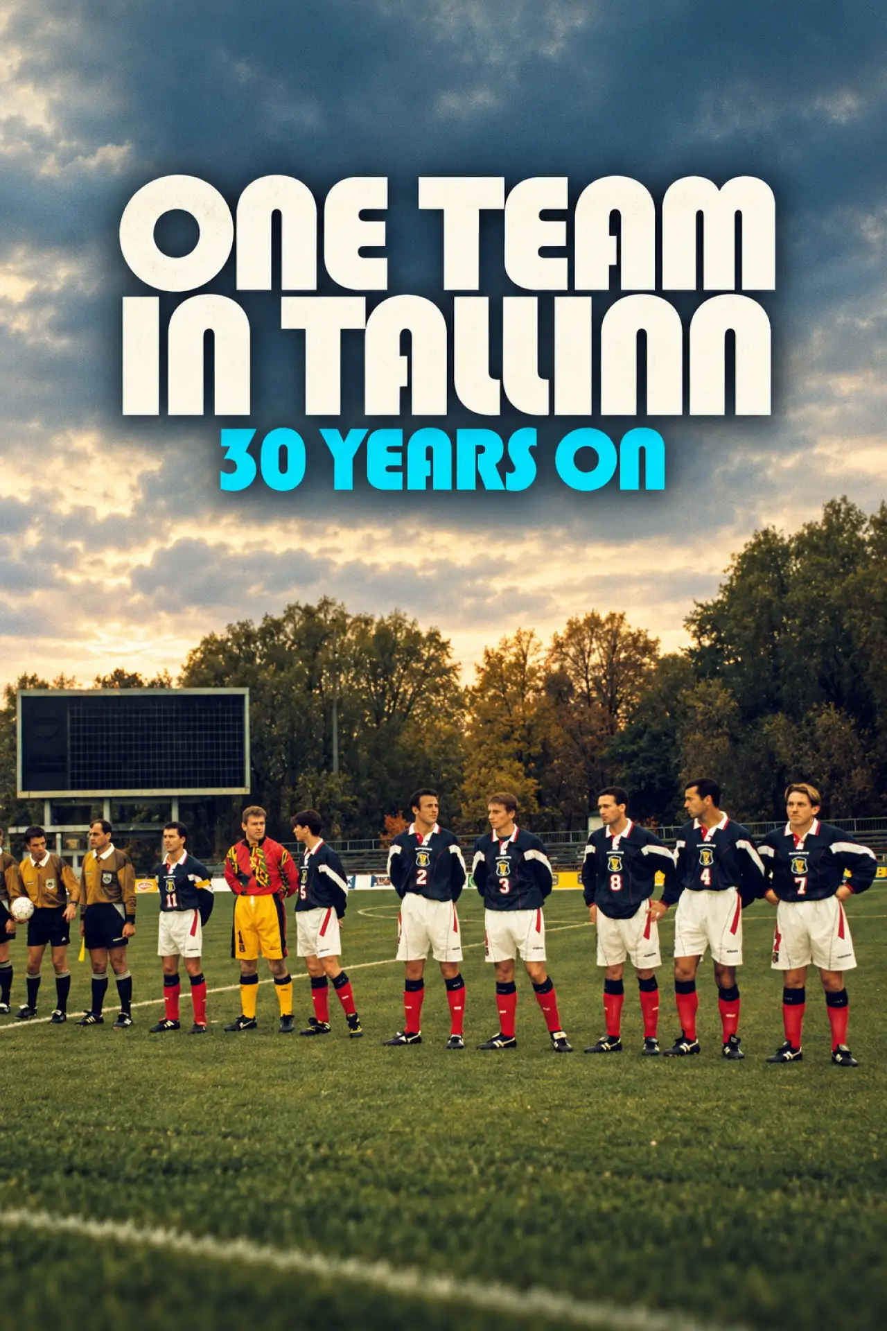 Movie poster "One Team in Tallinn: 30 Years On"