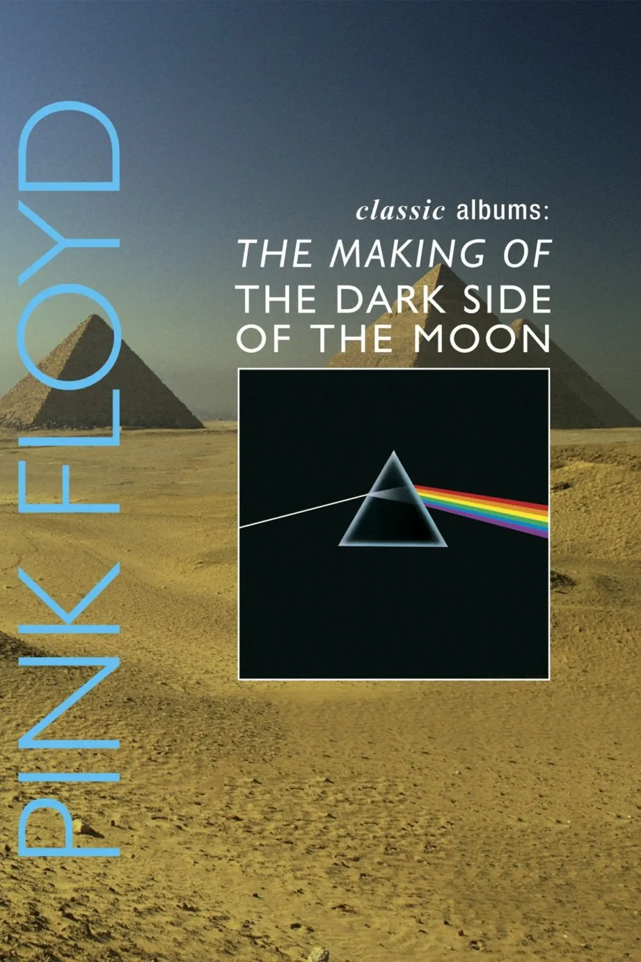 Movie poster "Classic Albums: Pink Floyd - The Making of The Dark Side of the Moon"