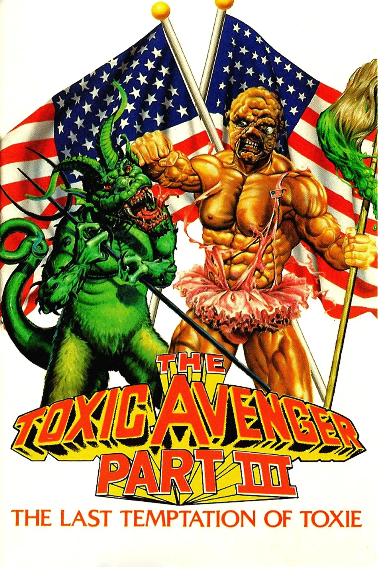 Movie poster "The Toxic Avenger Part III: The Last Temptation of Toxie"