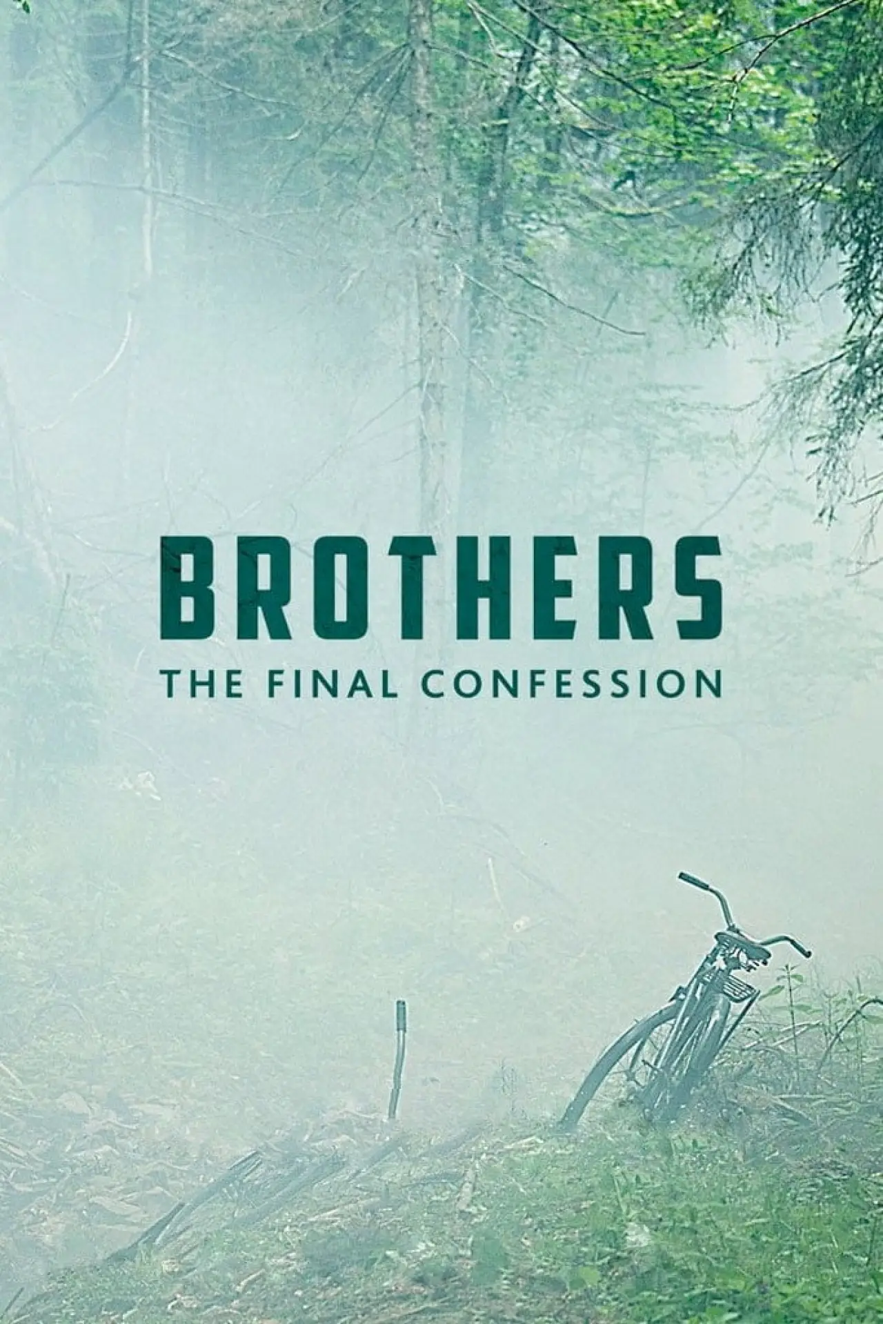 Movie poster "Brothers. The Final Confession"