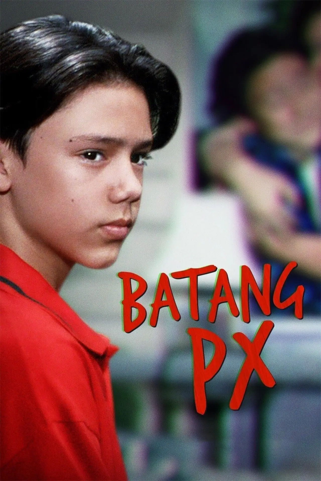 Movie poster "Batang PX"