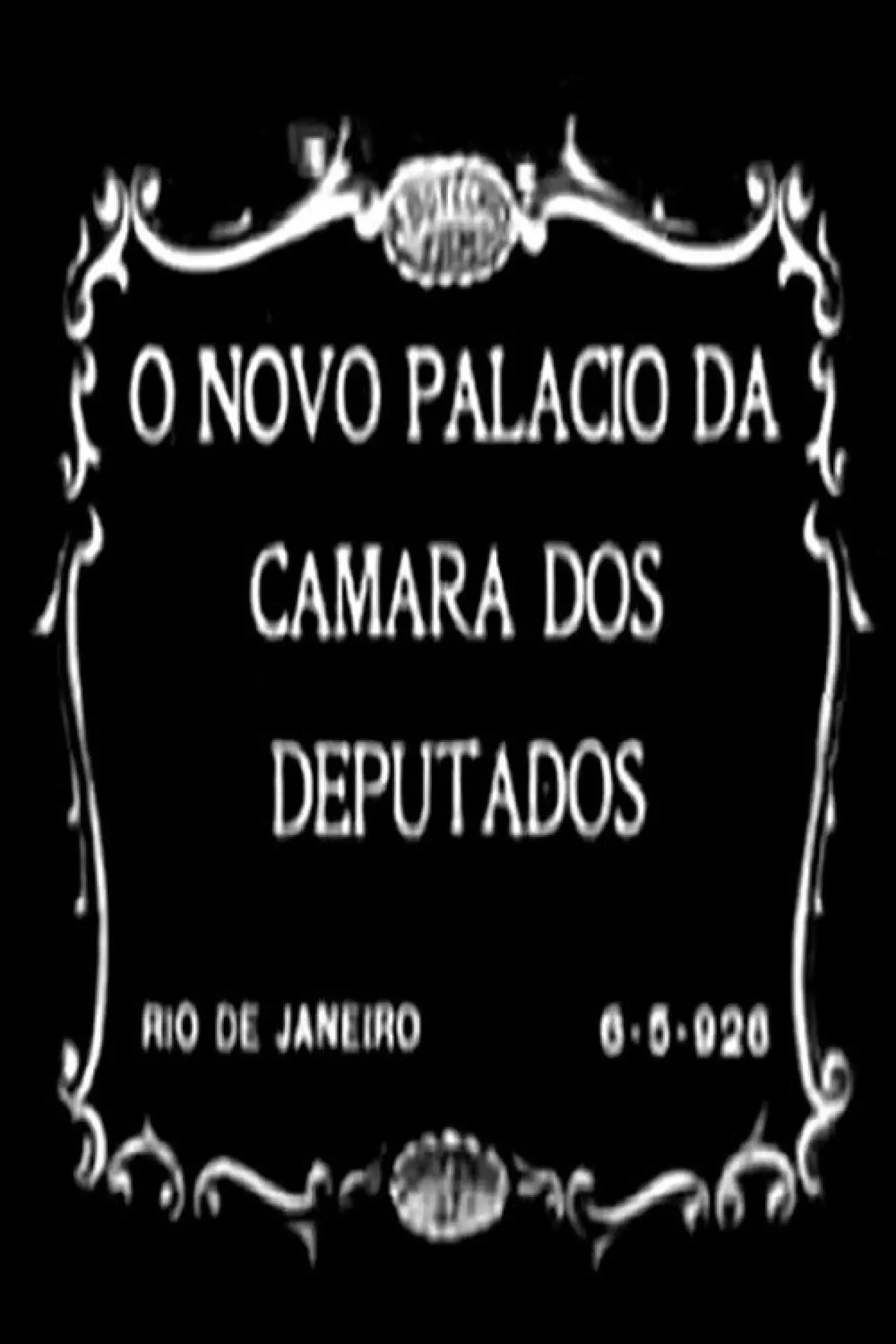 Movie poster "O Novo Palácio da Câmara dos Deputados"