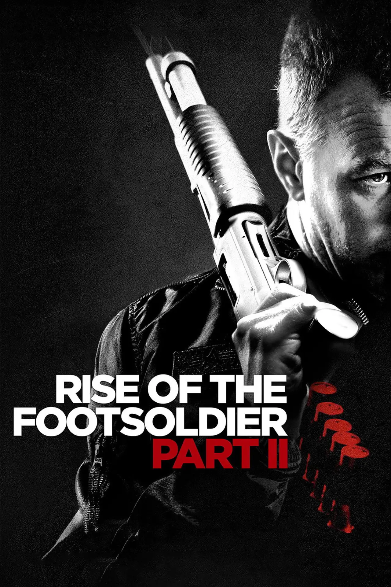Movie poster "Rise of the Footsoldier: Part II"