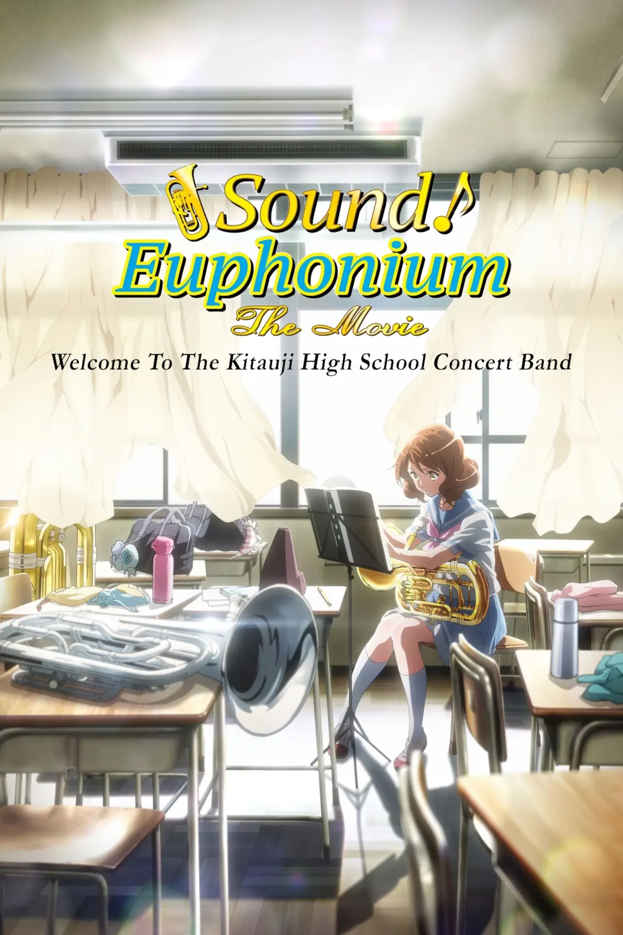 Movie poster "Sound! Euphonium The Movie: Welcome to the Kitauji High School Concert Band"
