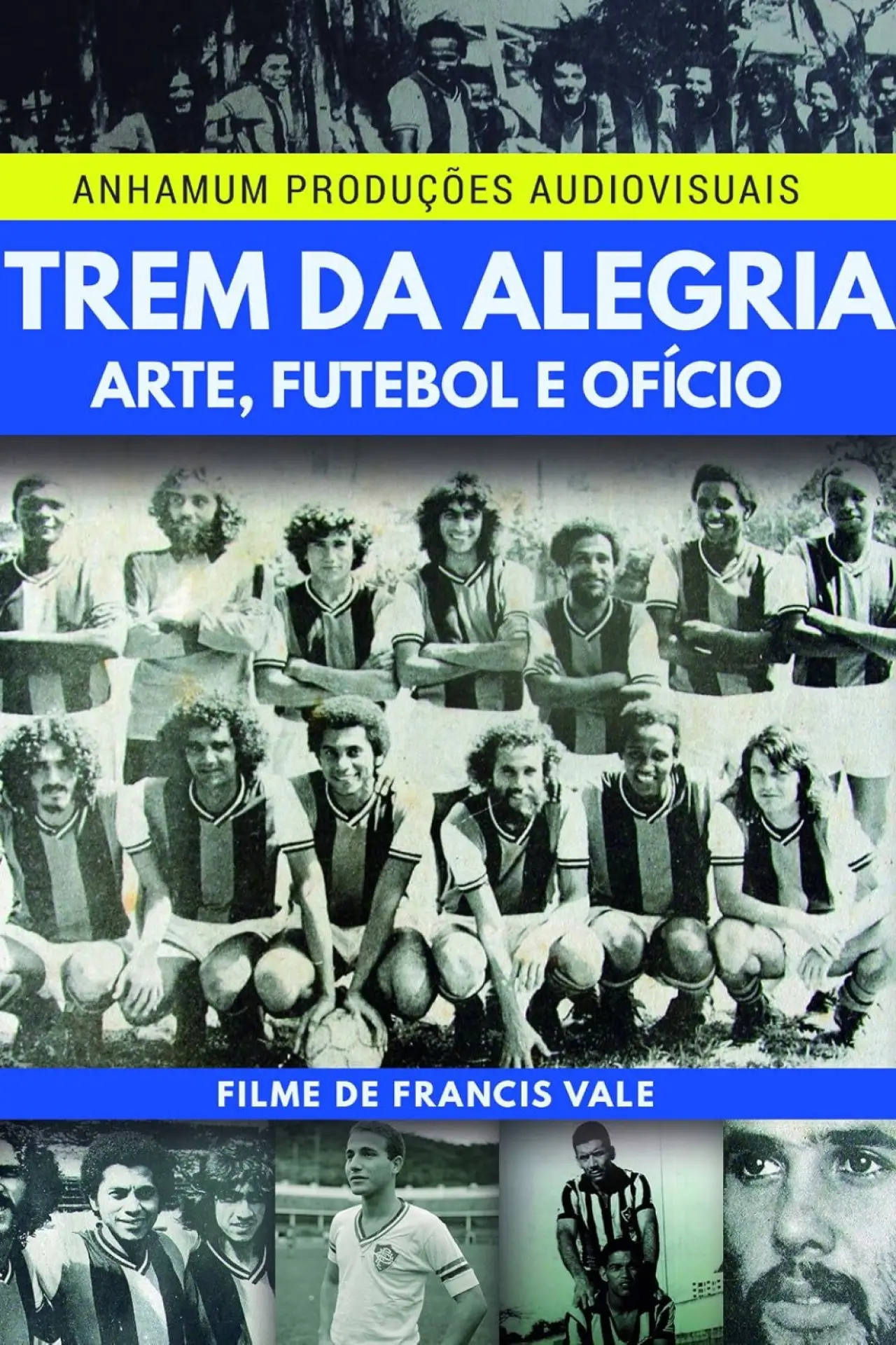 Movie poster "Trem da Alegria - Arte, Futebol e Ofício"