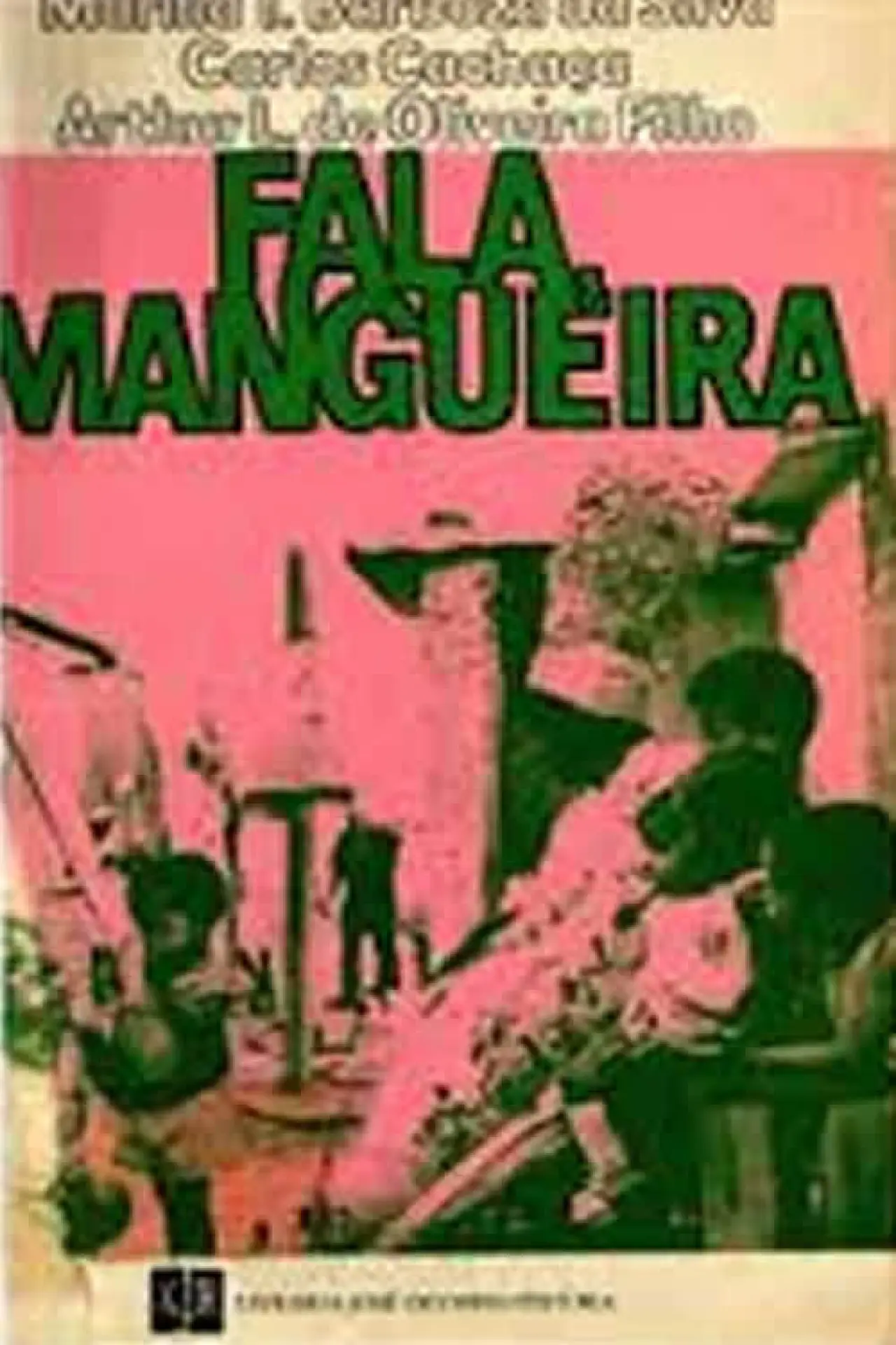 Movie poster "Fala Mangueira!"