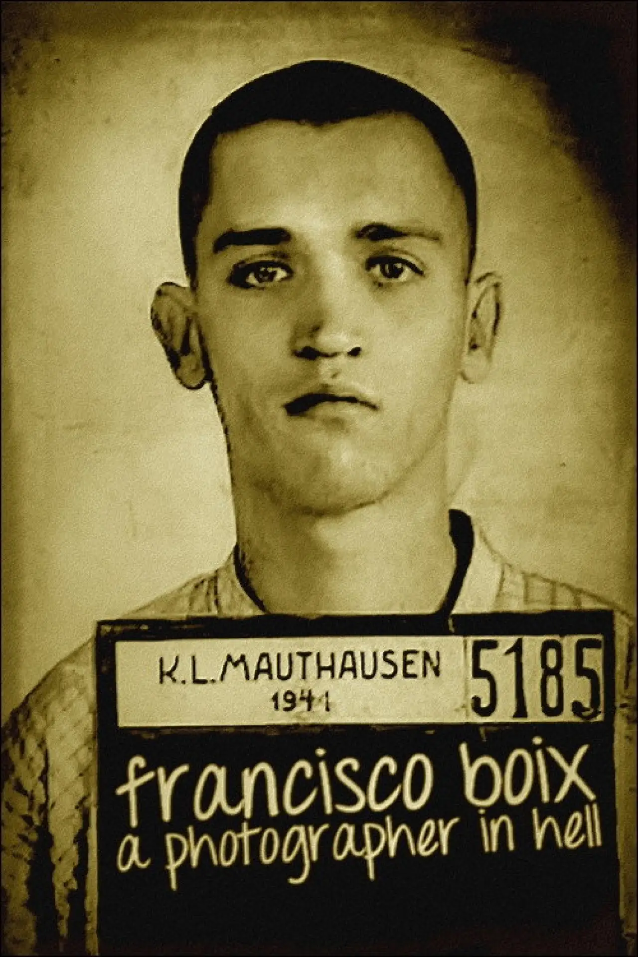 Movie poster "Francisco Boix: A Photographer in Hell"
