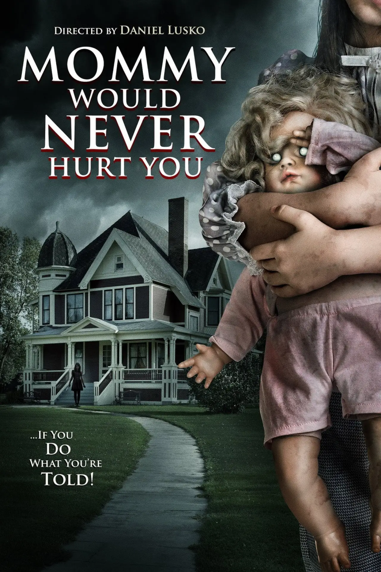 Movie poster "Mommy Would Never Hurt You"