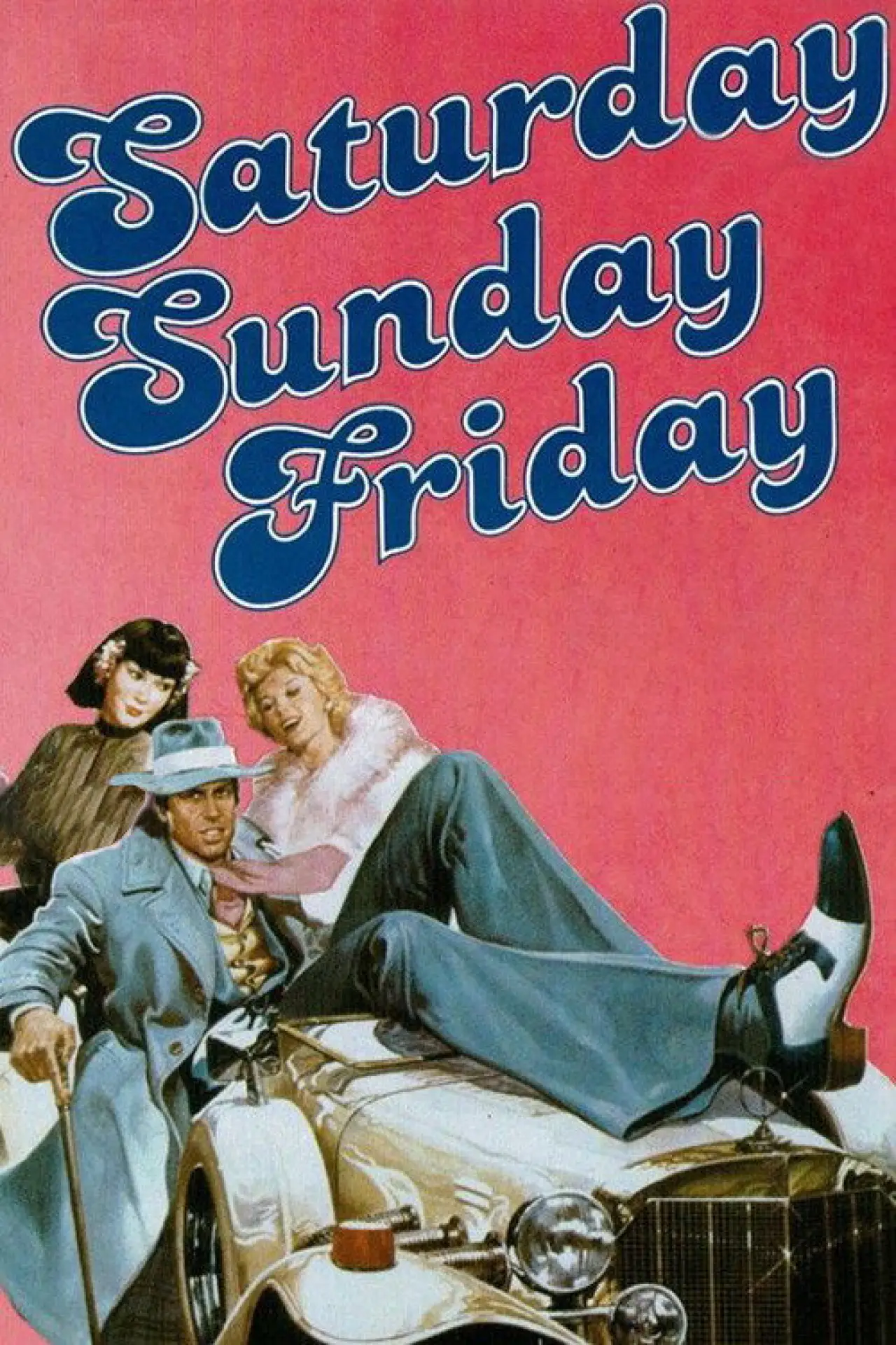 Movie poster "Saturday, Sunday and Friday"