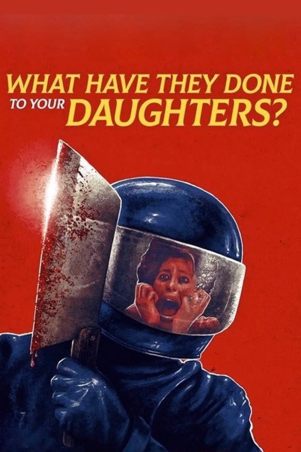 Movie poster "What Have They Done to Your Daughters?"