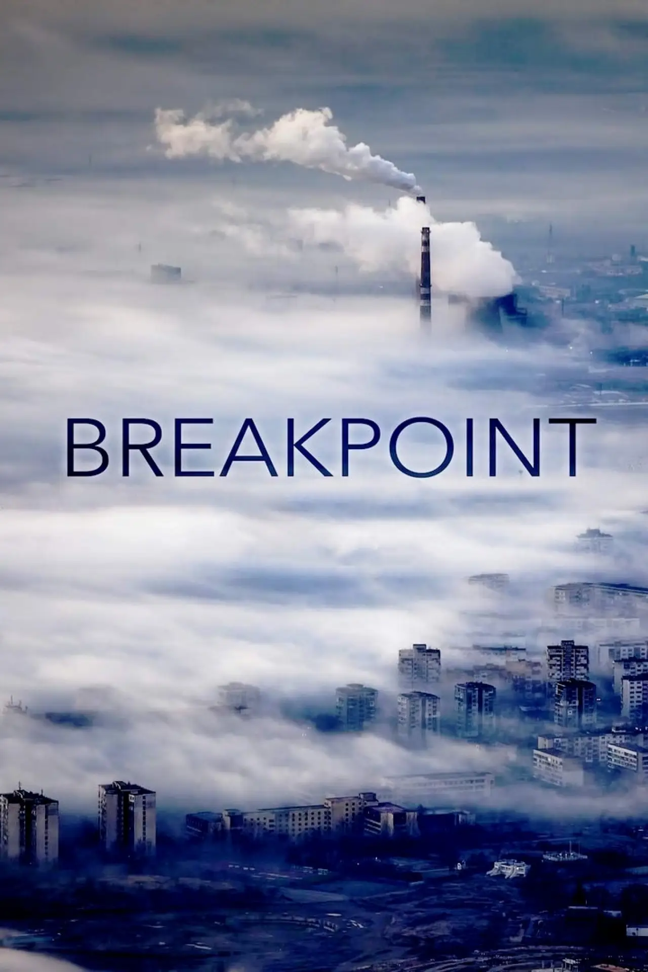 Movie poster "Breakpoint: A Counter History of Progress"