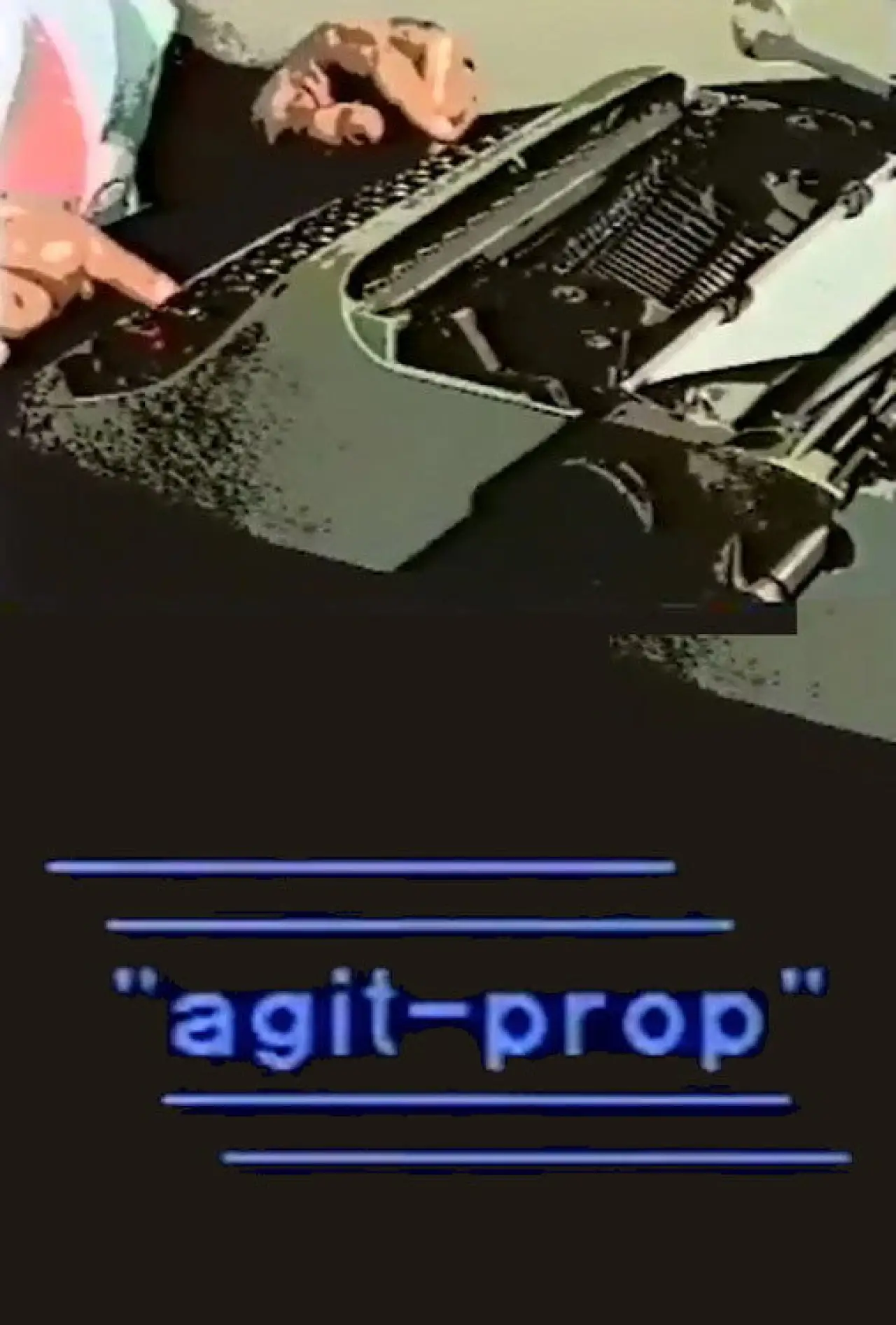Movie poster "Agit-Prop"