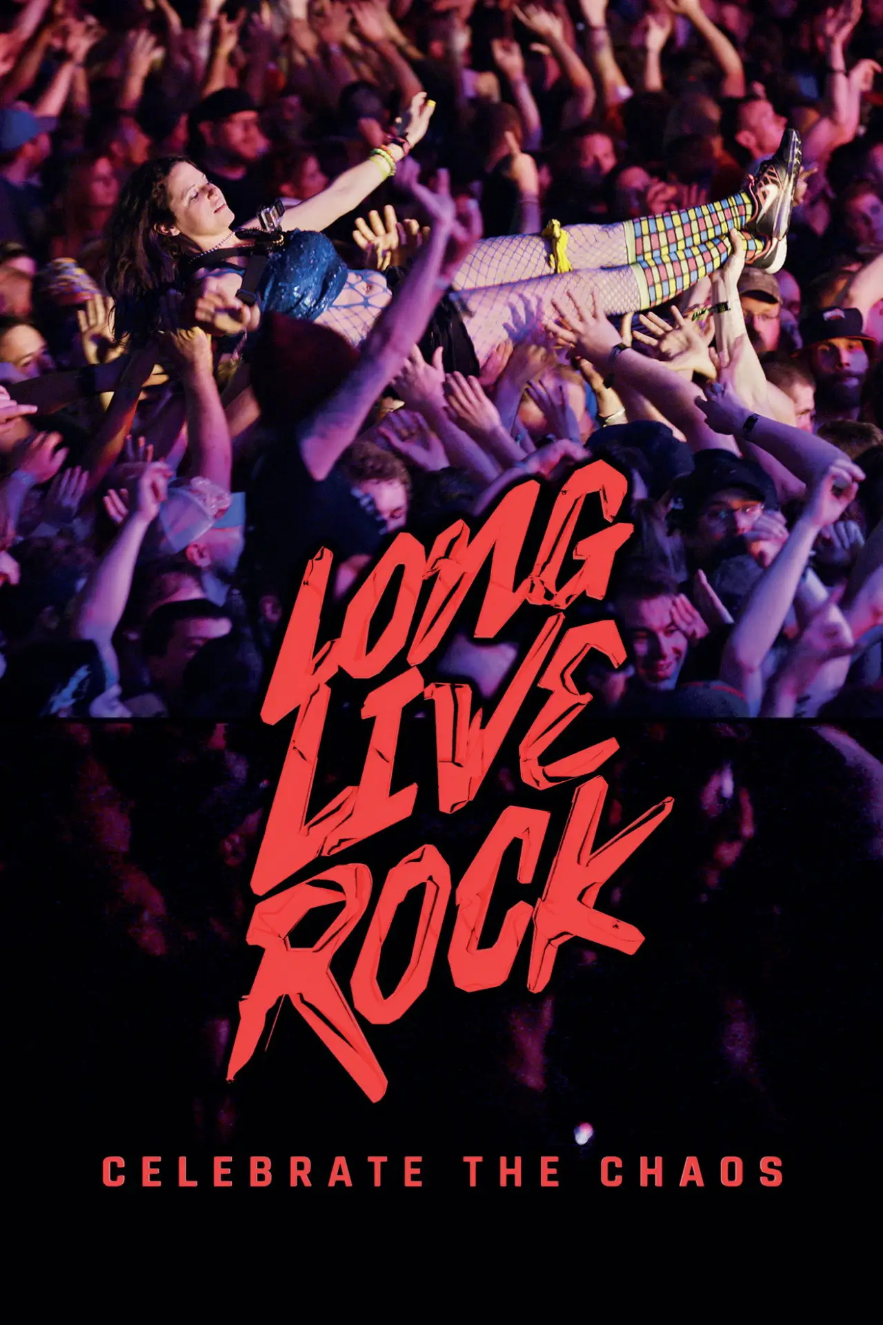 Movie poster "Long Live Rock... Celebrate the Chaos"