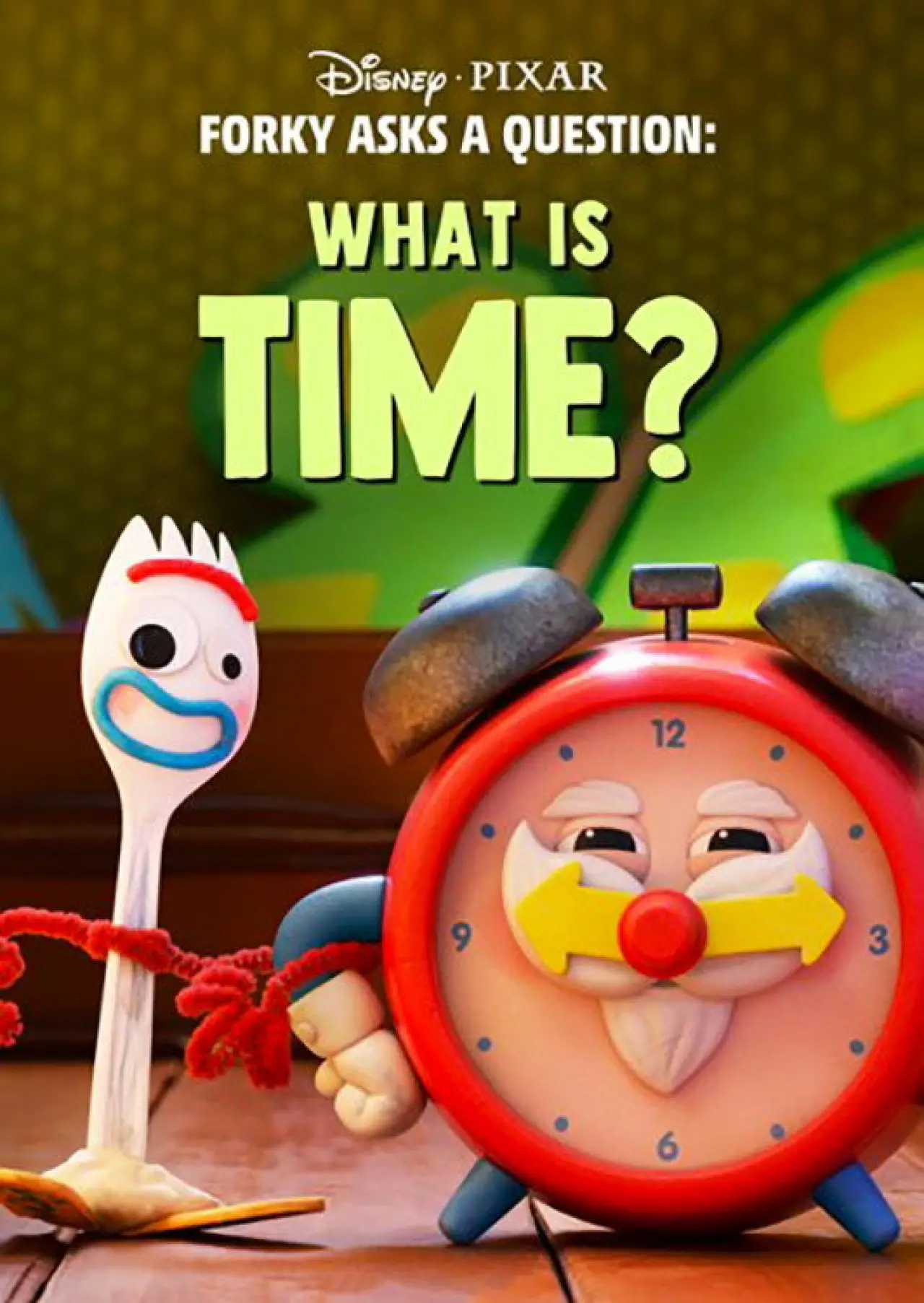 Movie poster "Forky Asks a Question: What Is Time?"