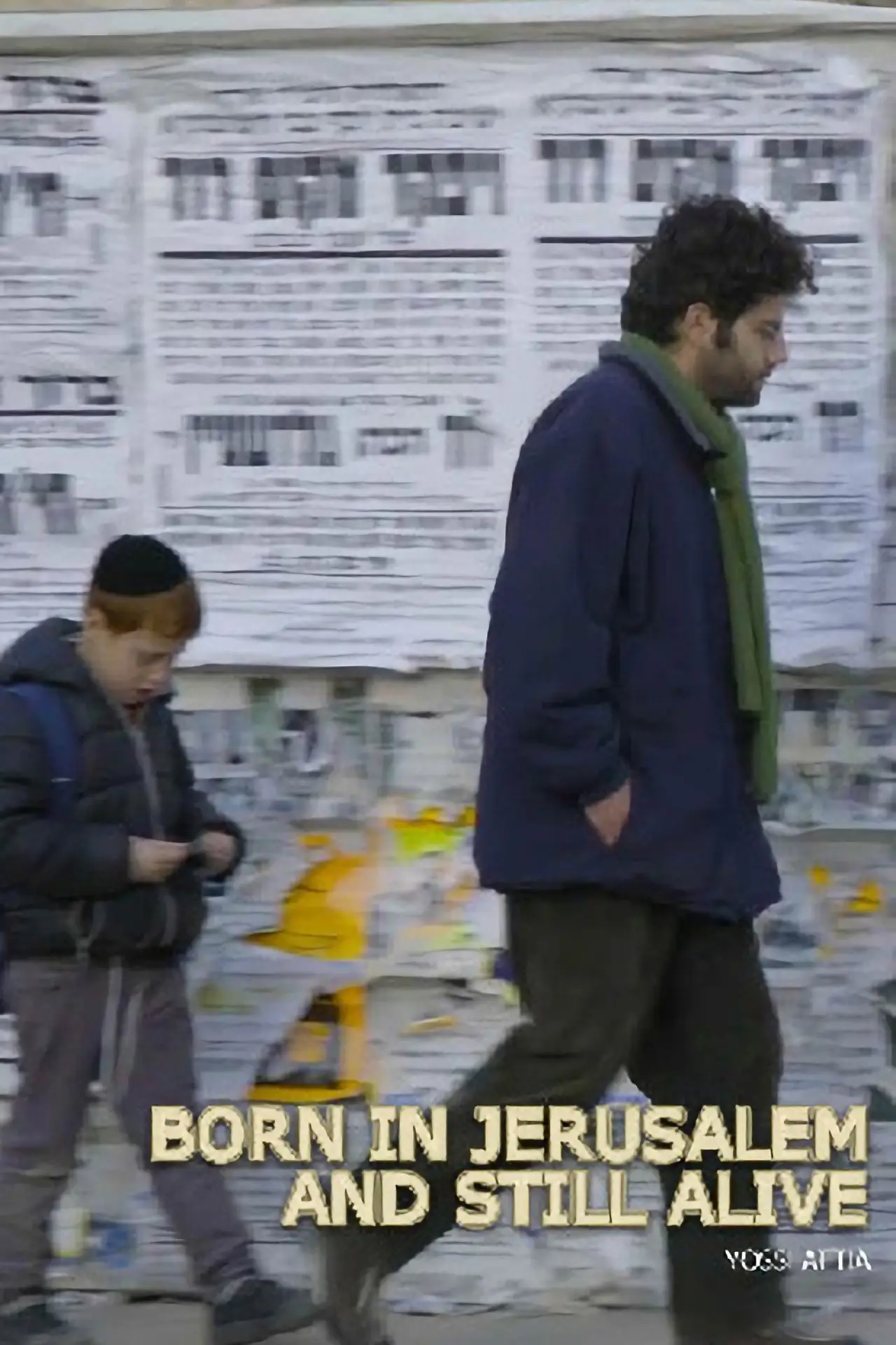 Movie poster "Born in Jerusalem and Still Alive"
