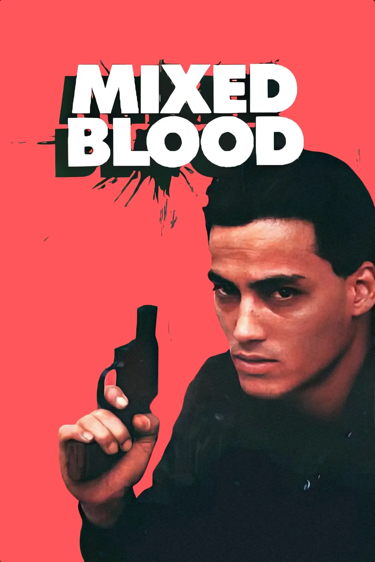 Movie poster "Mixed Blood"