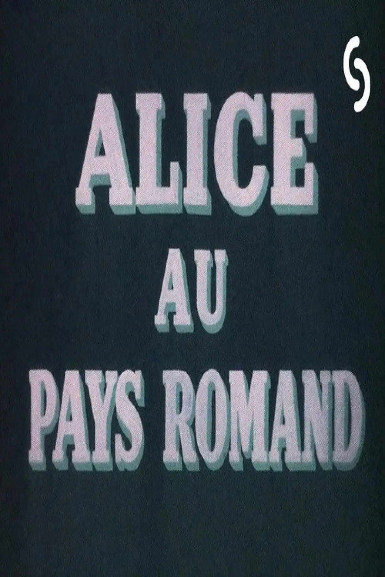 Movie poster "Alice in Switzerland"