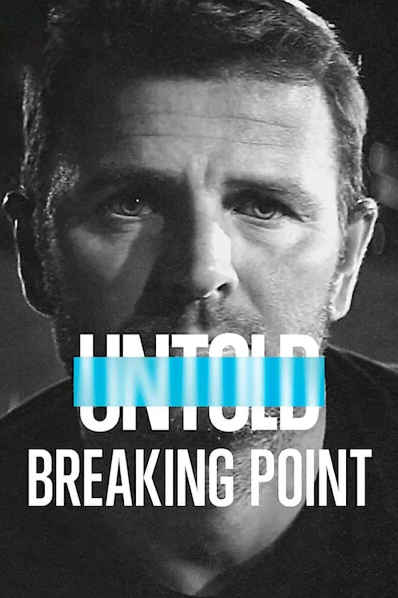 Movie poster "Untold: Breaking Point"