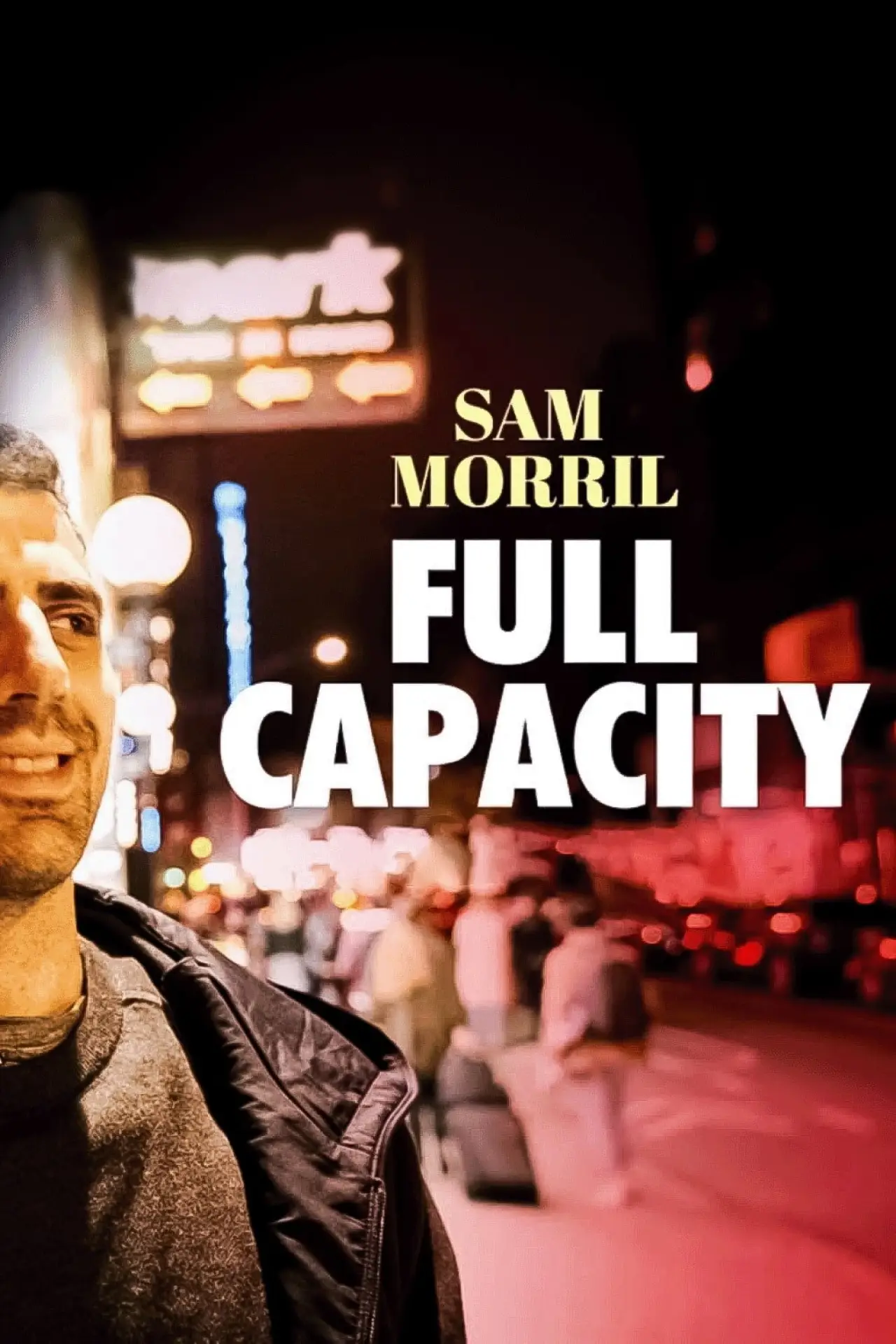 Movie poster "Sam Morril: Full Capacity"