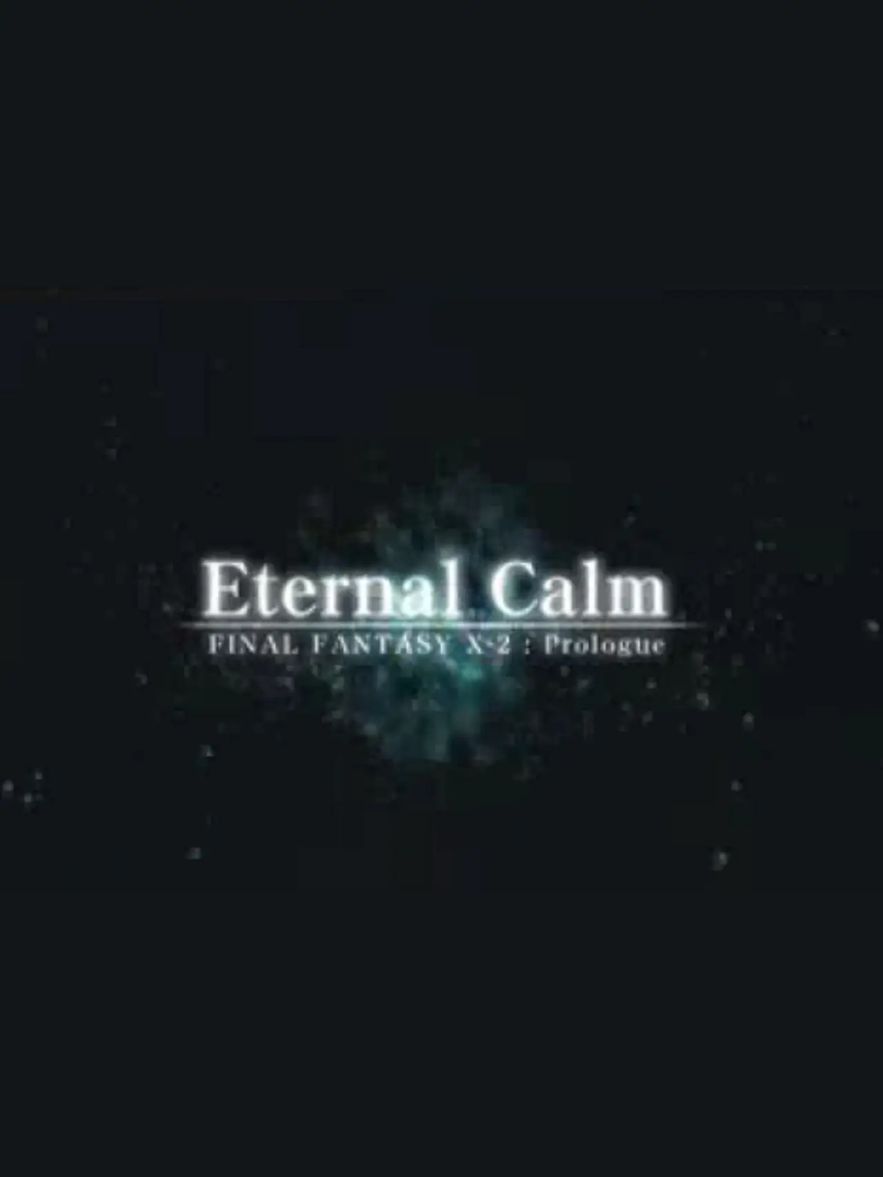 Movie poster "Final Fantasy X: Eternal Calm"