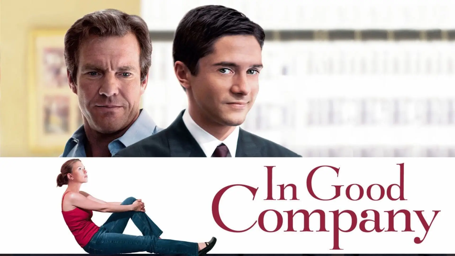 Watch film In Good Company — Dennis Quaid - In Good Company Trailer 2004