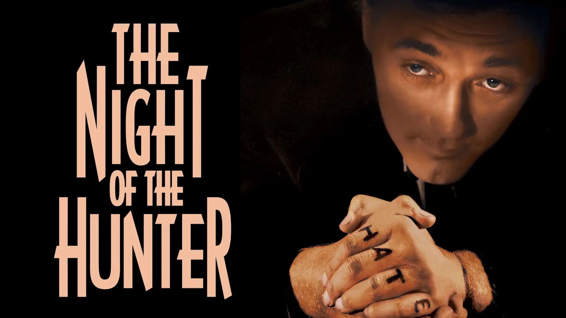 Watch film The Night of the Hunter — Three Reasons: The Night of the Hunter