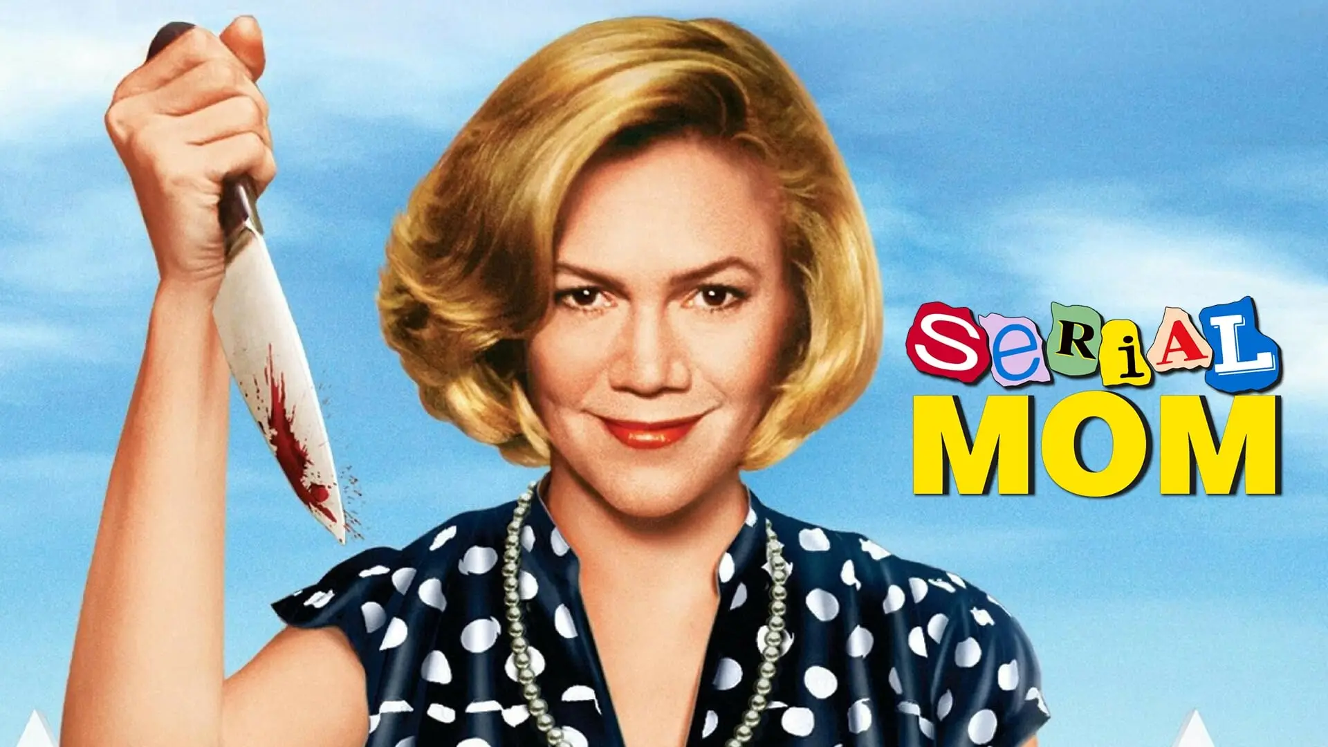 Watch film Serial Mom — Serial Mom | Every One of Beverly Sutphin's Kills
