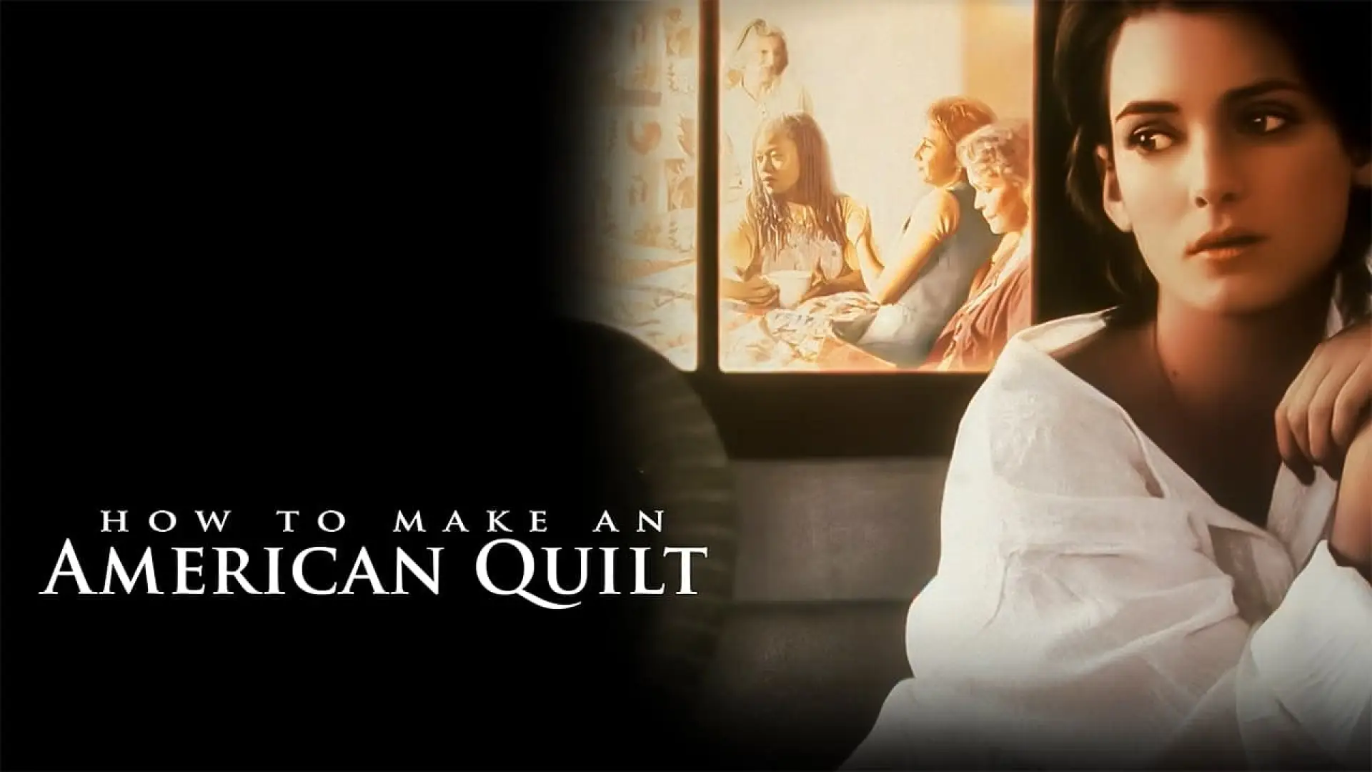 Watch film How to Make an American Quilt — How To Make An American Quilt Trailer 1995