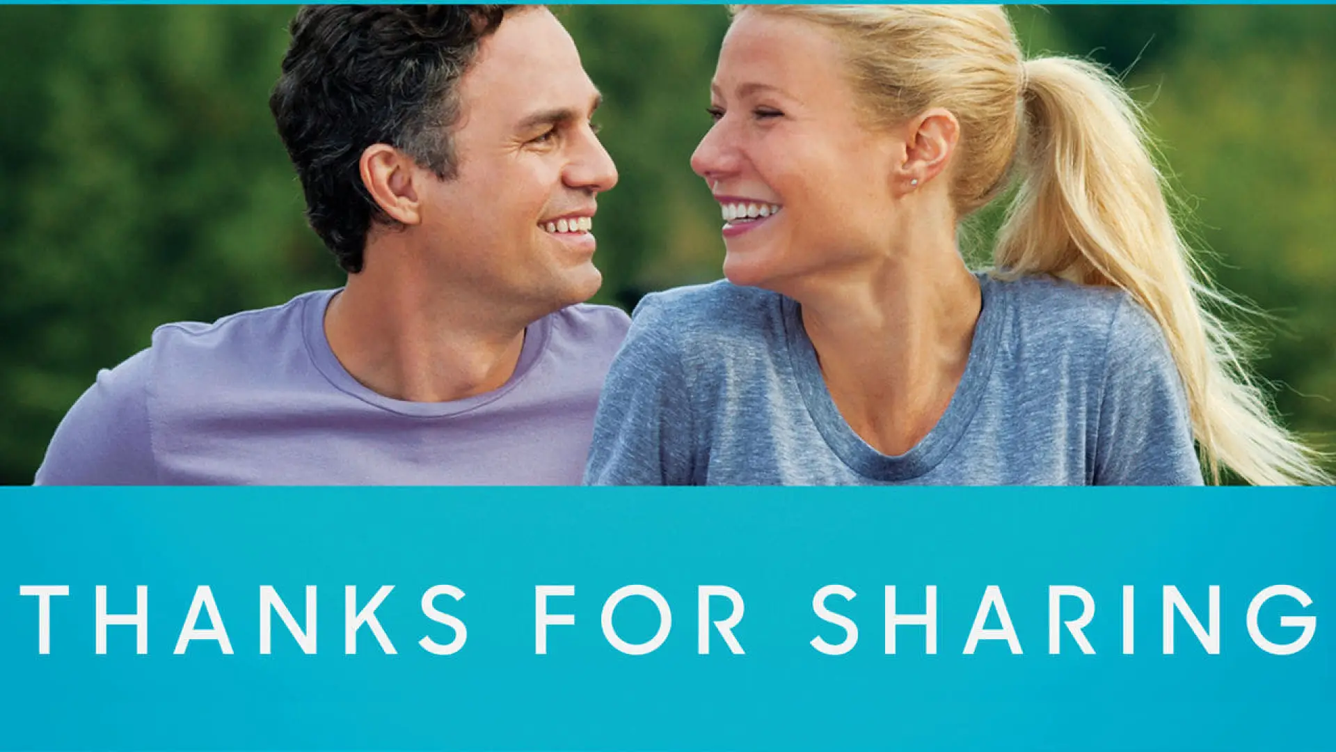 Watch film Thanks for Sharing — Official Theatrical Trailer